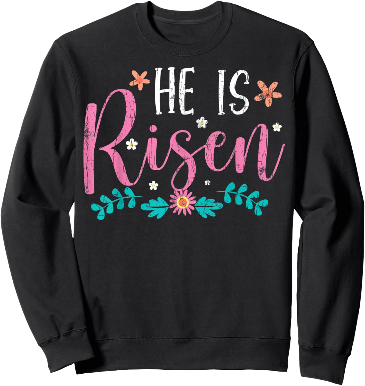 He Is Risen Easter Design Christian Funny Graphic Sweatshirt - Sweatshirt | Black