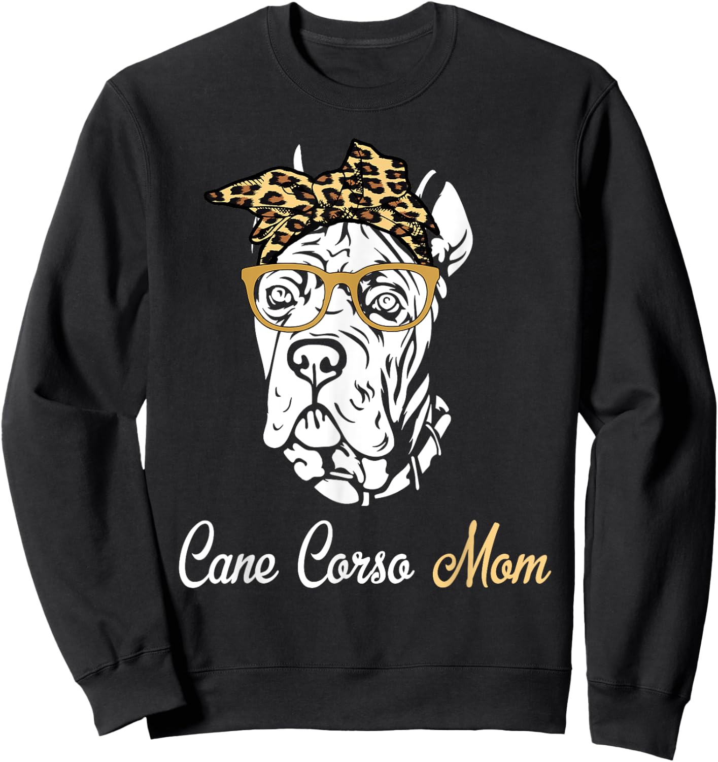 Birthday and Mother's day Gift-Cane Corso Mom Sweatshirt - Sweatshirt | Black