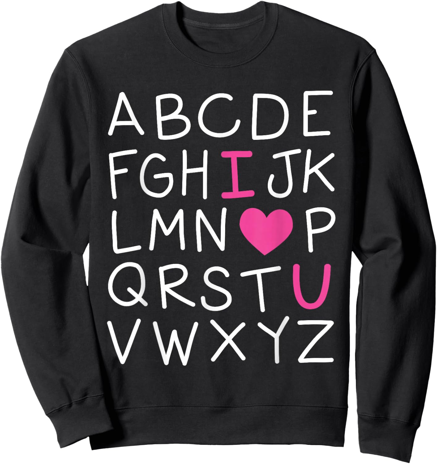 Valentines Day ABC I Love You Alphabet Teacher Girls Boys Sweatshirt - Sweatshirt | Black