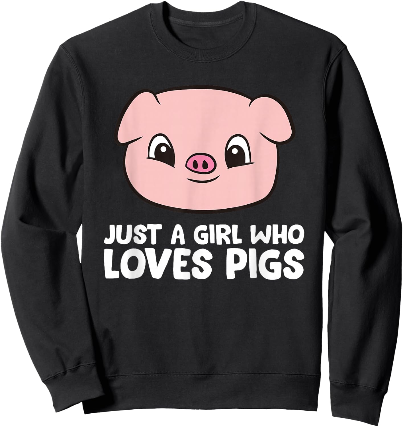 Pigs Farmer Girl Just a Girl Who Loves Pigs Sweatshirt - Sweatshirt | Black