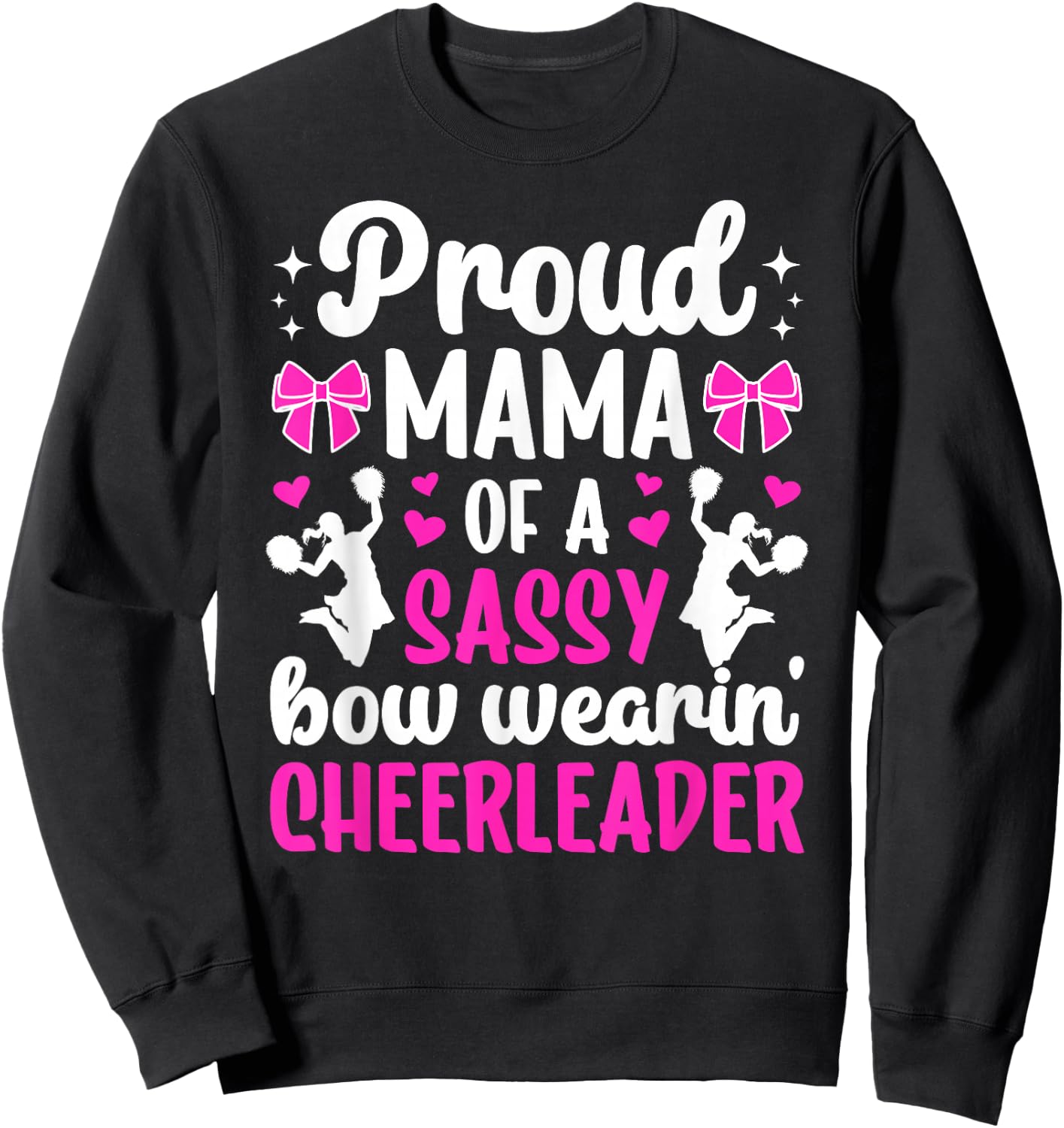 Proud Mama Of A Cheerleader Mom Cheer Mom Cheerleading Mom Sweatshirt - Sweatshirt | Black