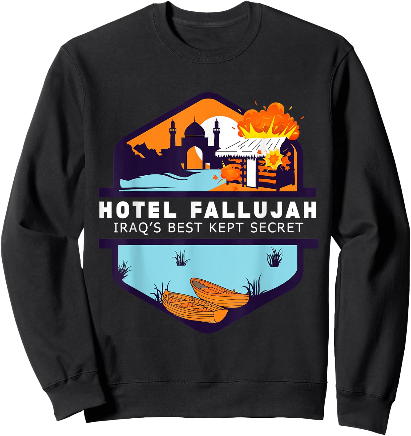 Hotel Fallujah Iraq's Best Kept Secret Funny Gulf War Vet Sweatshirt - Sweatshirt | Black