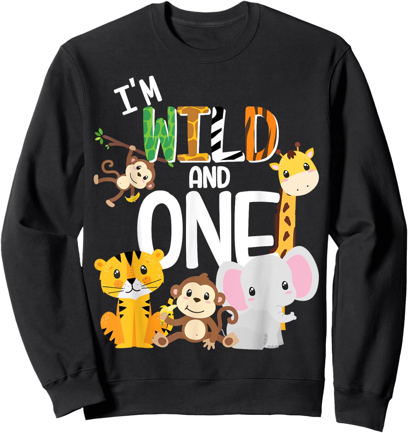I'm Wild and One Zoo Theme Birthday Safari Jungle Animals Sweatshirt - Sweatshirt | Black