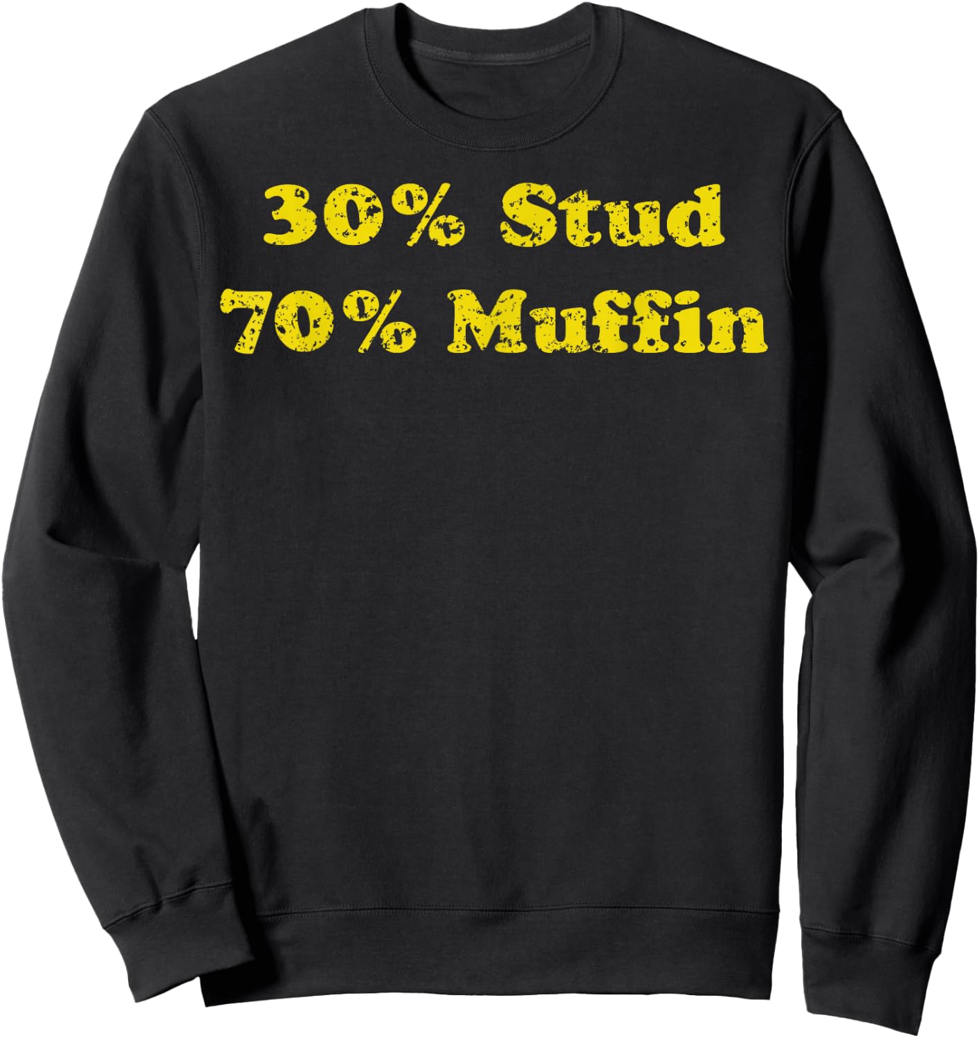 30% Stud 70% Muffin Sweatshirt - Sweatshirt | Black