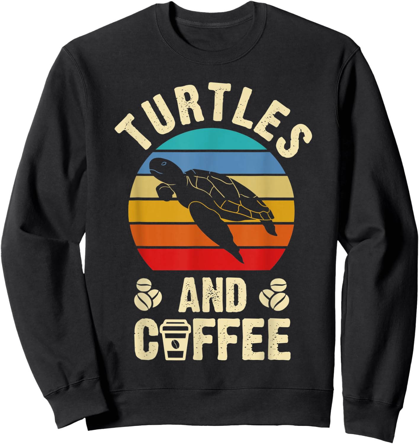 I like Turtles & Coffee Funny vintage Pet theme lover gift Sweatshirt - Sweatshirt | Black