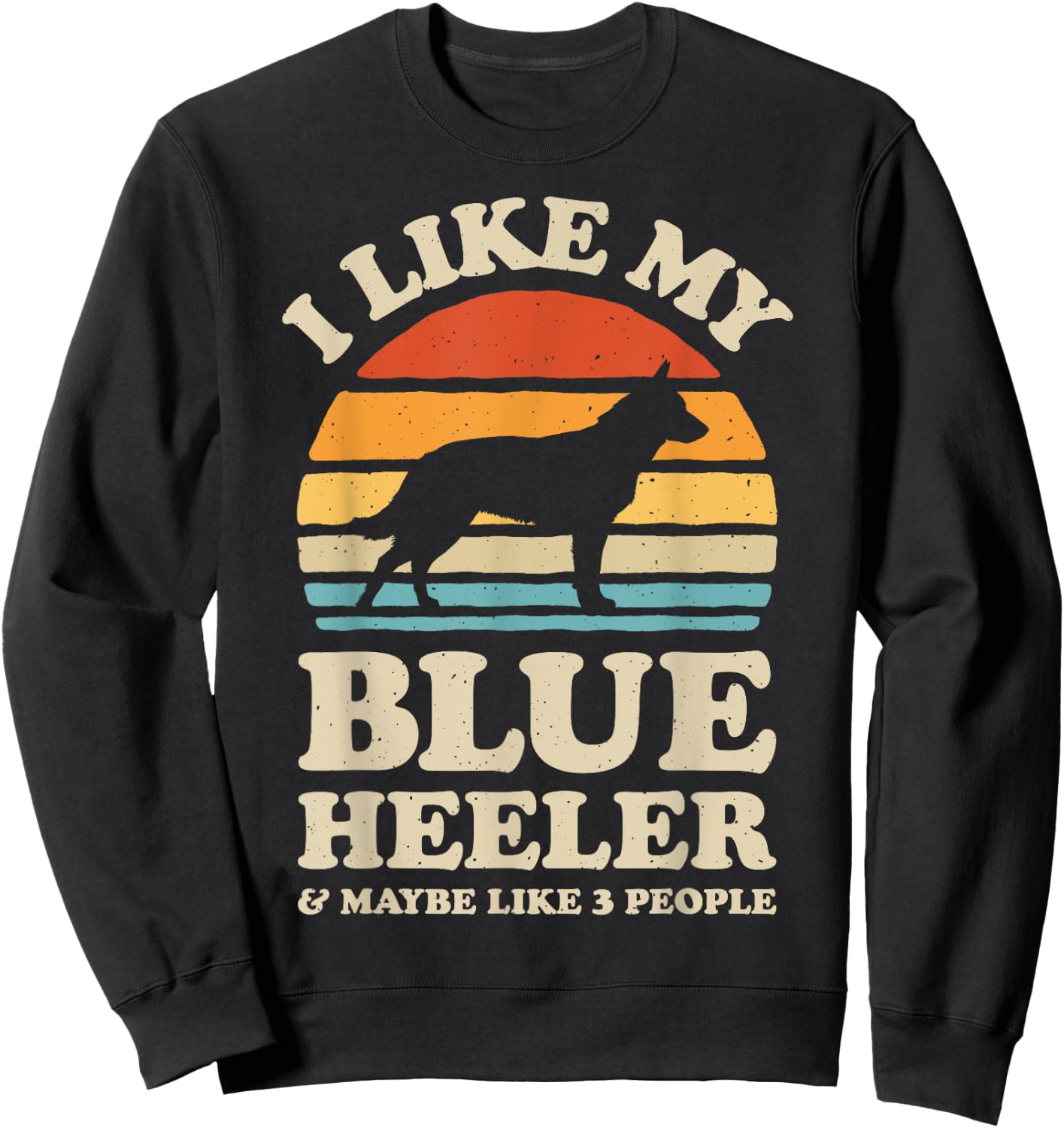 I Like My Blue Heeler Australian Cattle Dog Retro Vintage Women Girls Kids Sweatshirt - Sweatshirt | Black