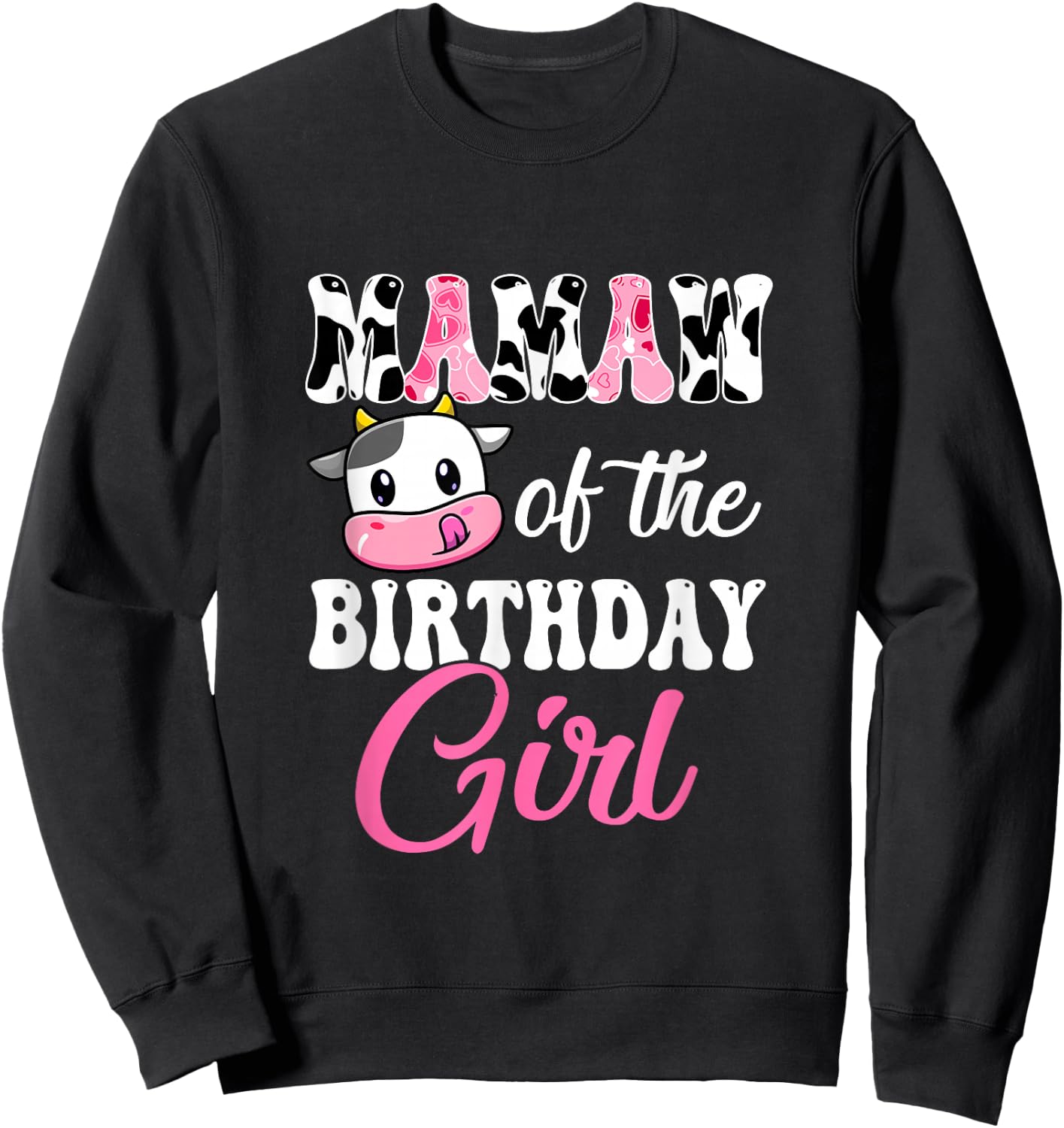 Mamaw Of The Birthday Girl Farm Cow 1St Birthday Girl Sweatshirt - Sweatshirt | Black