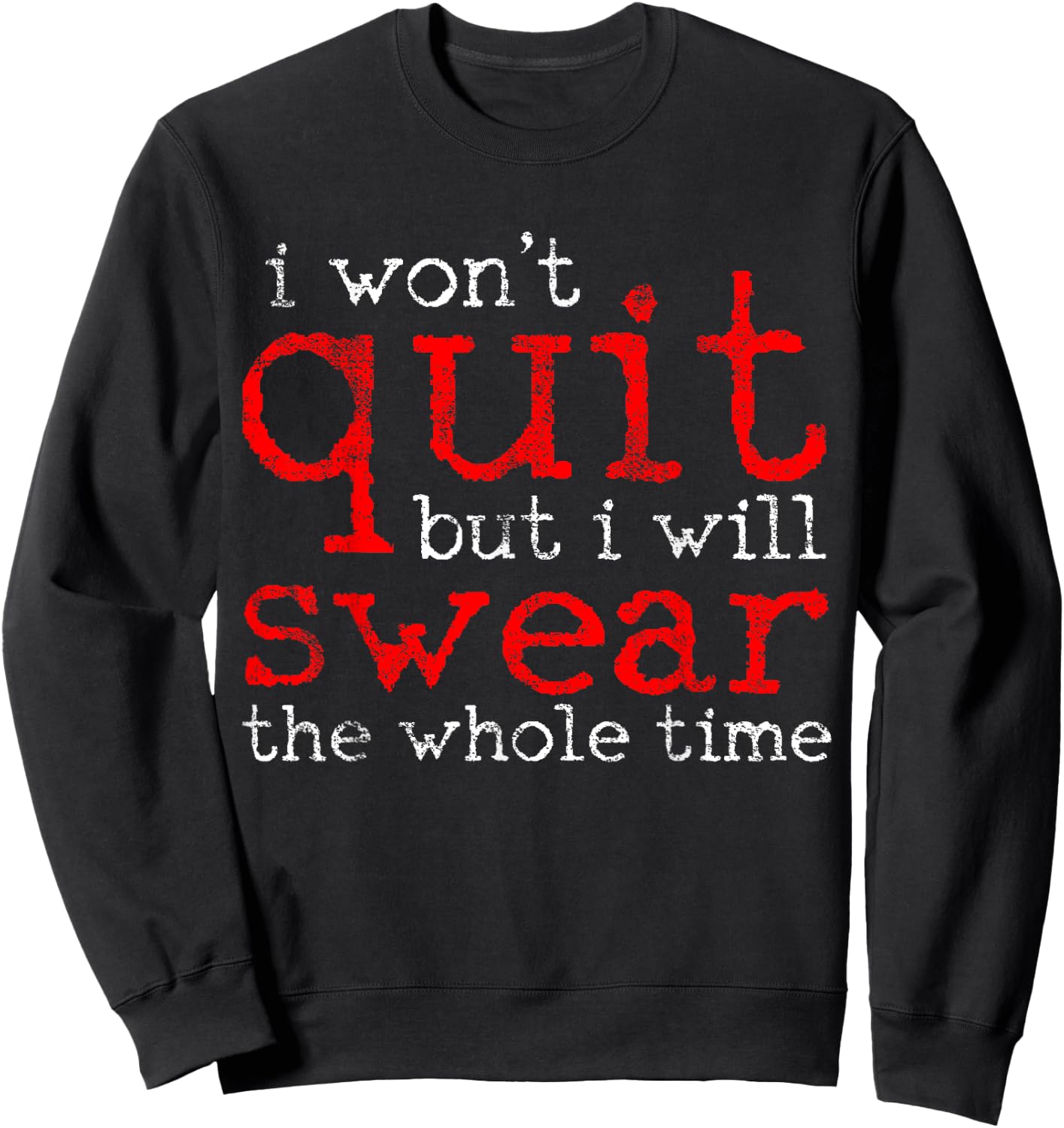 Gym Fitness Workout Funny Sweatshirt - Sweatshirt | Black