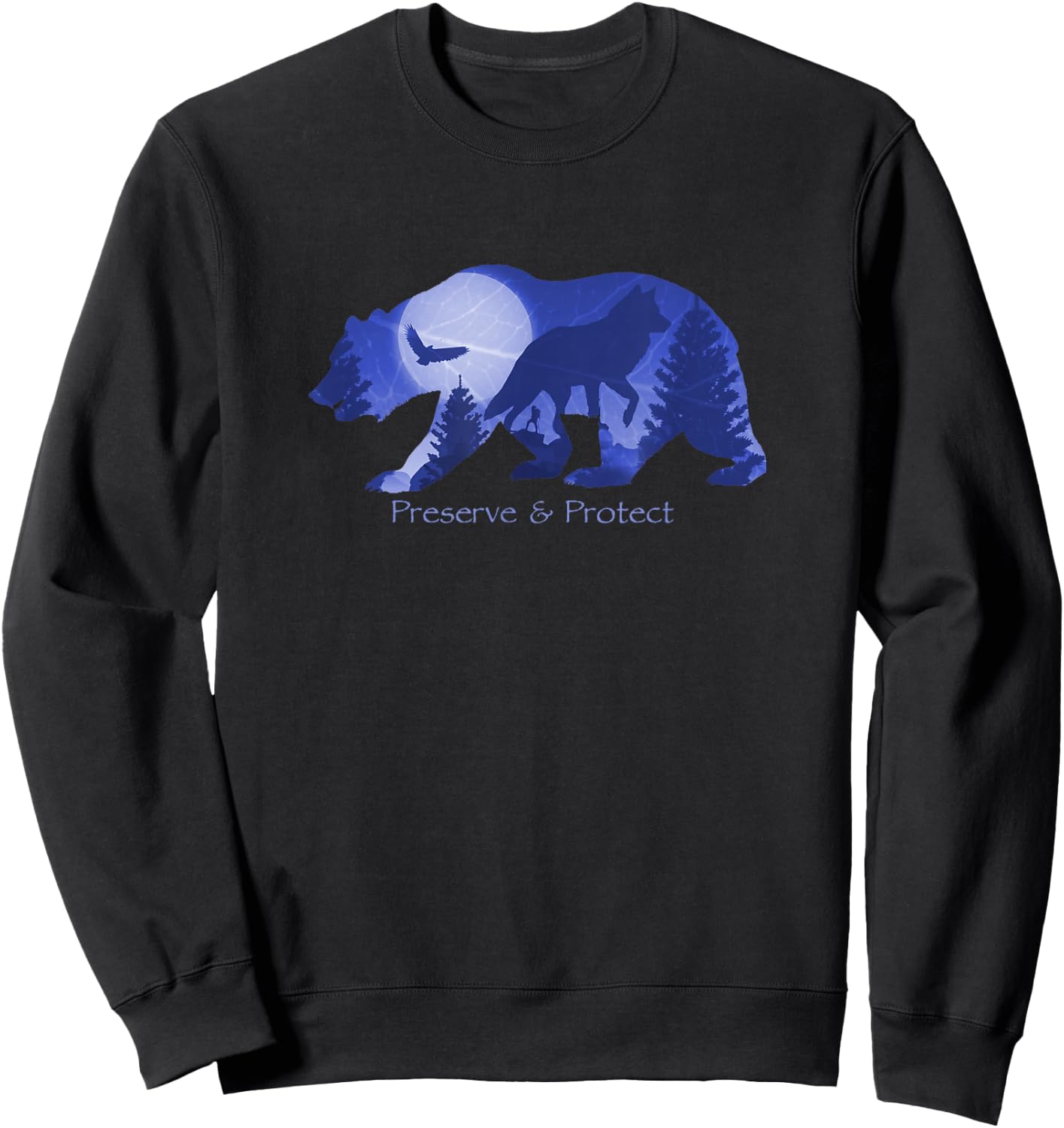 Preserve And Protect Wildlife Conservation Bear Wolf Nature Sweatshirt - Sweatshirt | Black