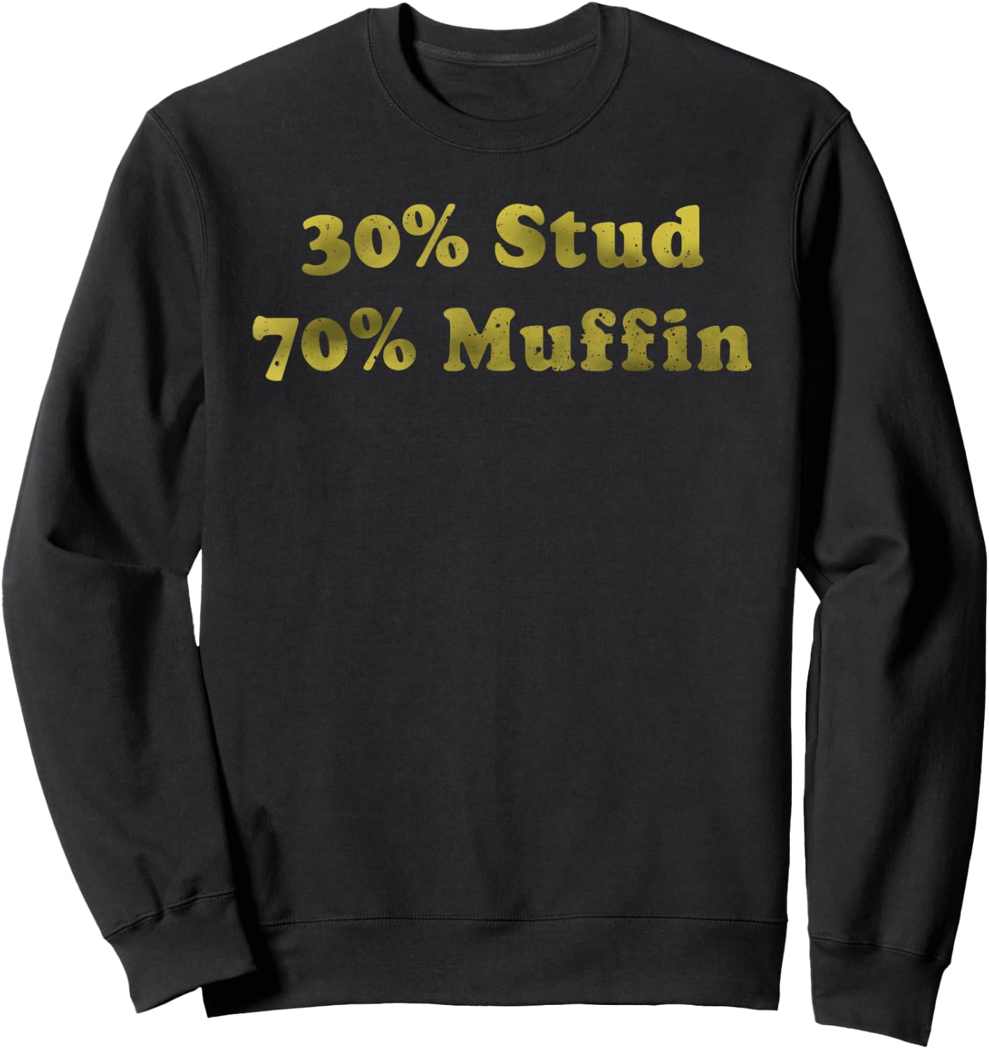 30% Stud 70% Muffin Apparel Sweatshirt - Sweatshirt | Black