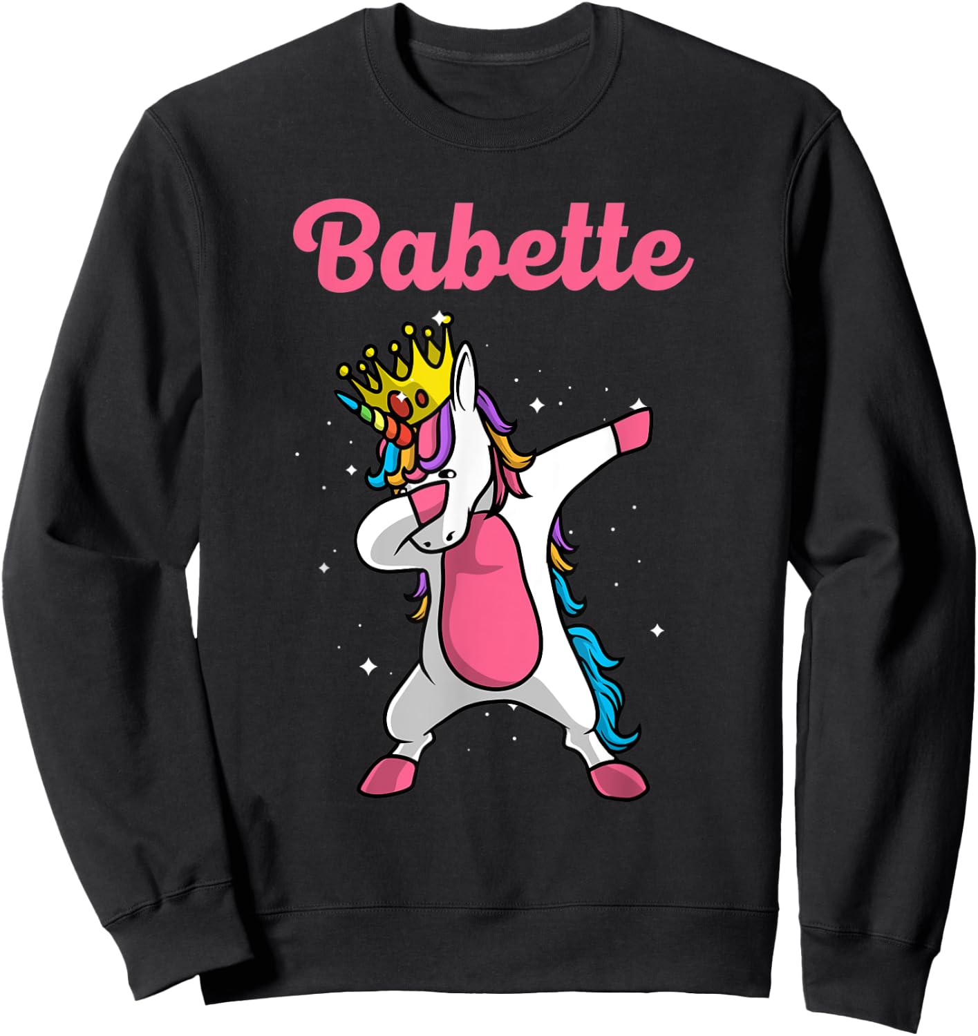 BABETTE Name Personalized Birthday Dabbing Unicorn Queen Sweatshirt - Sweatshirt | Black