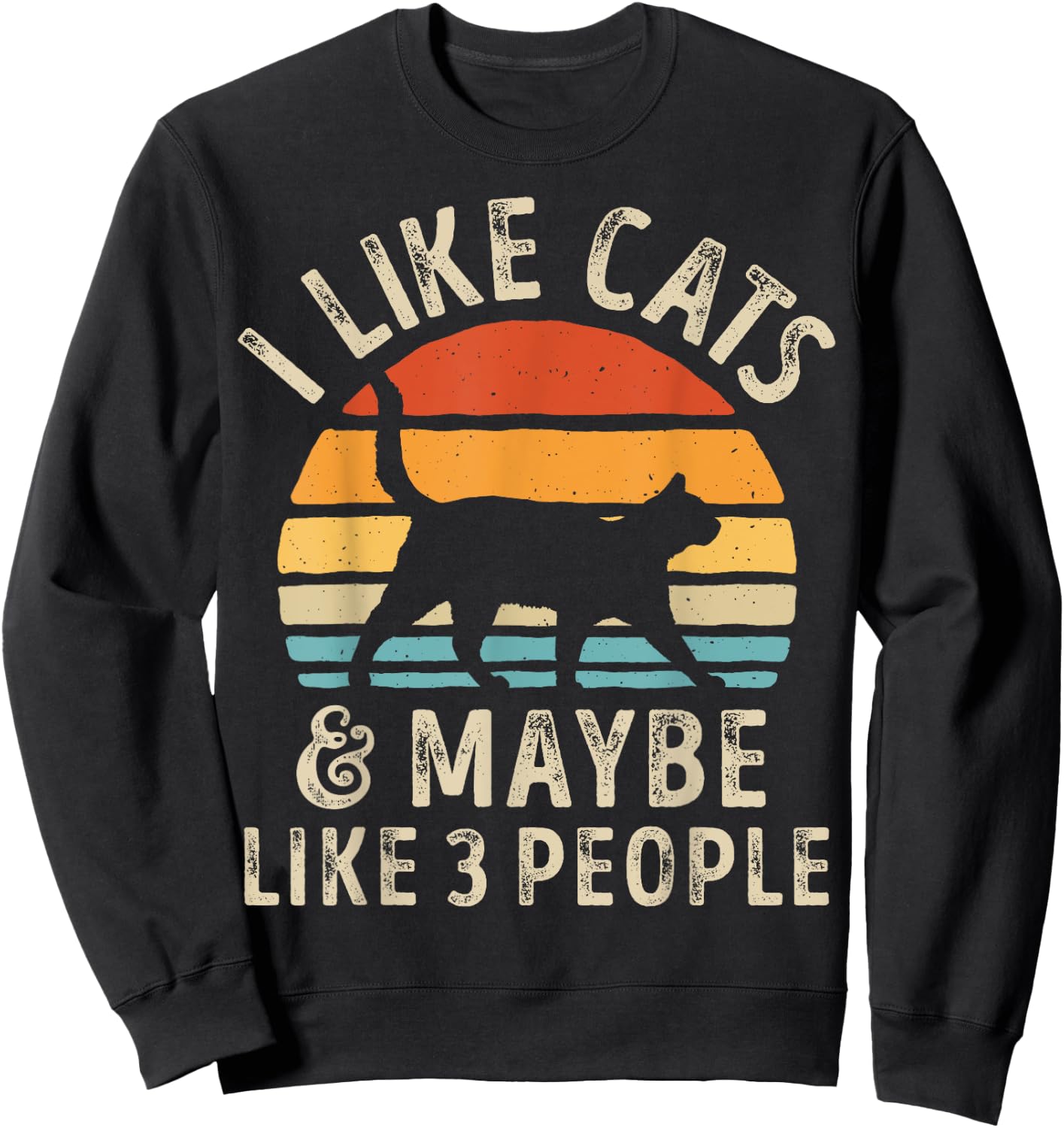 I Like Cats And Maybe Like 3 People Cat Retro Men Sweatshirt - Sweatshirt | Black