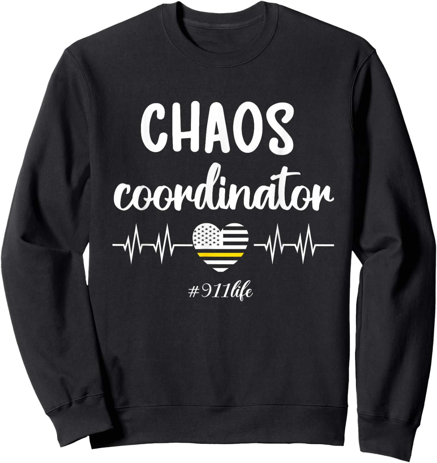 Chaos Coordinator | Thin Yellow Line Dispatcher 911 Operator Sweatshirt - Sweatshirt | Black