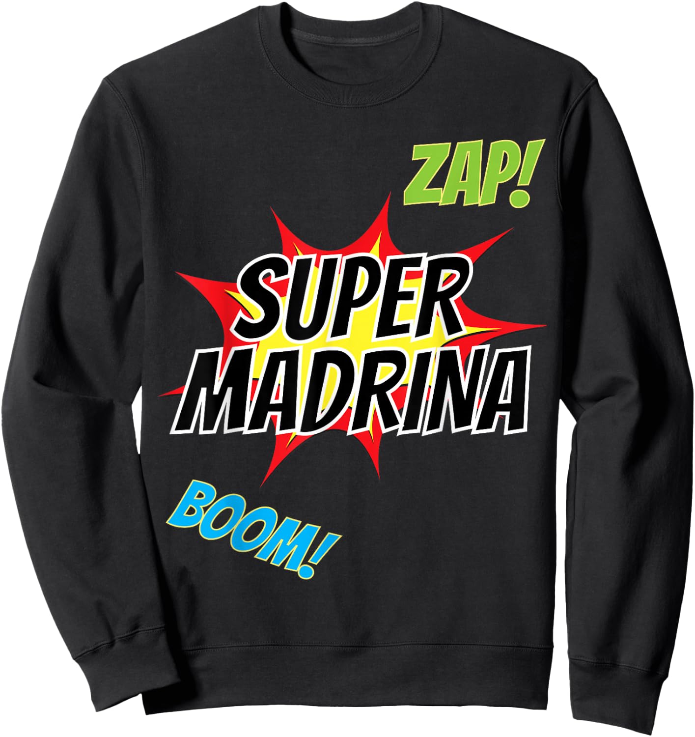 Spanish Godmother - Regalo para Madrina - La Super Madrina Sweatshirt - Sweatshirt | Black