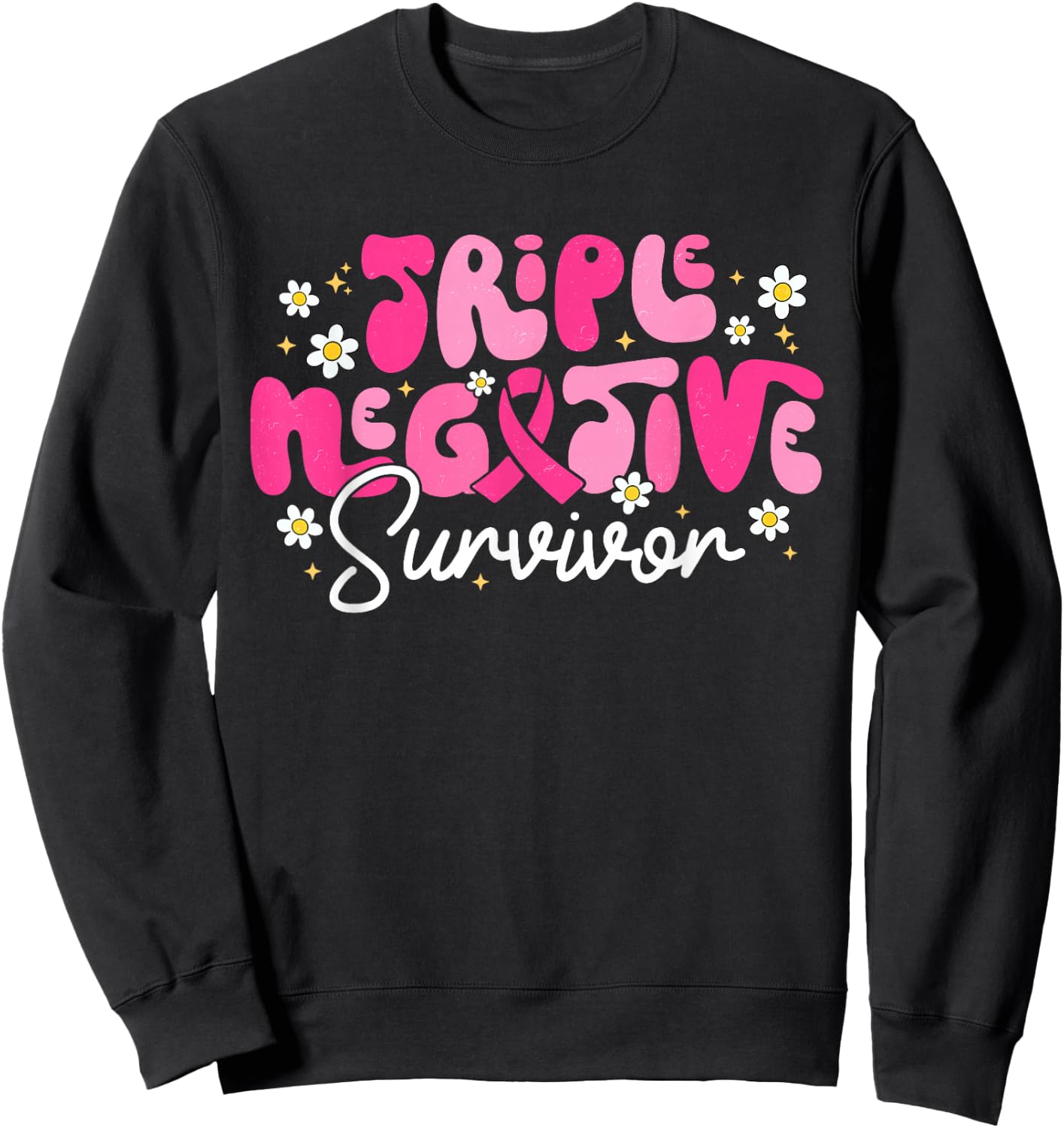 Triple Negative Survivor Warrior Breast Cancer Awareness Sweatshirt - Sweatshirt | Black