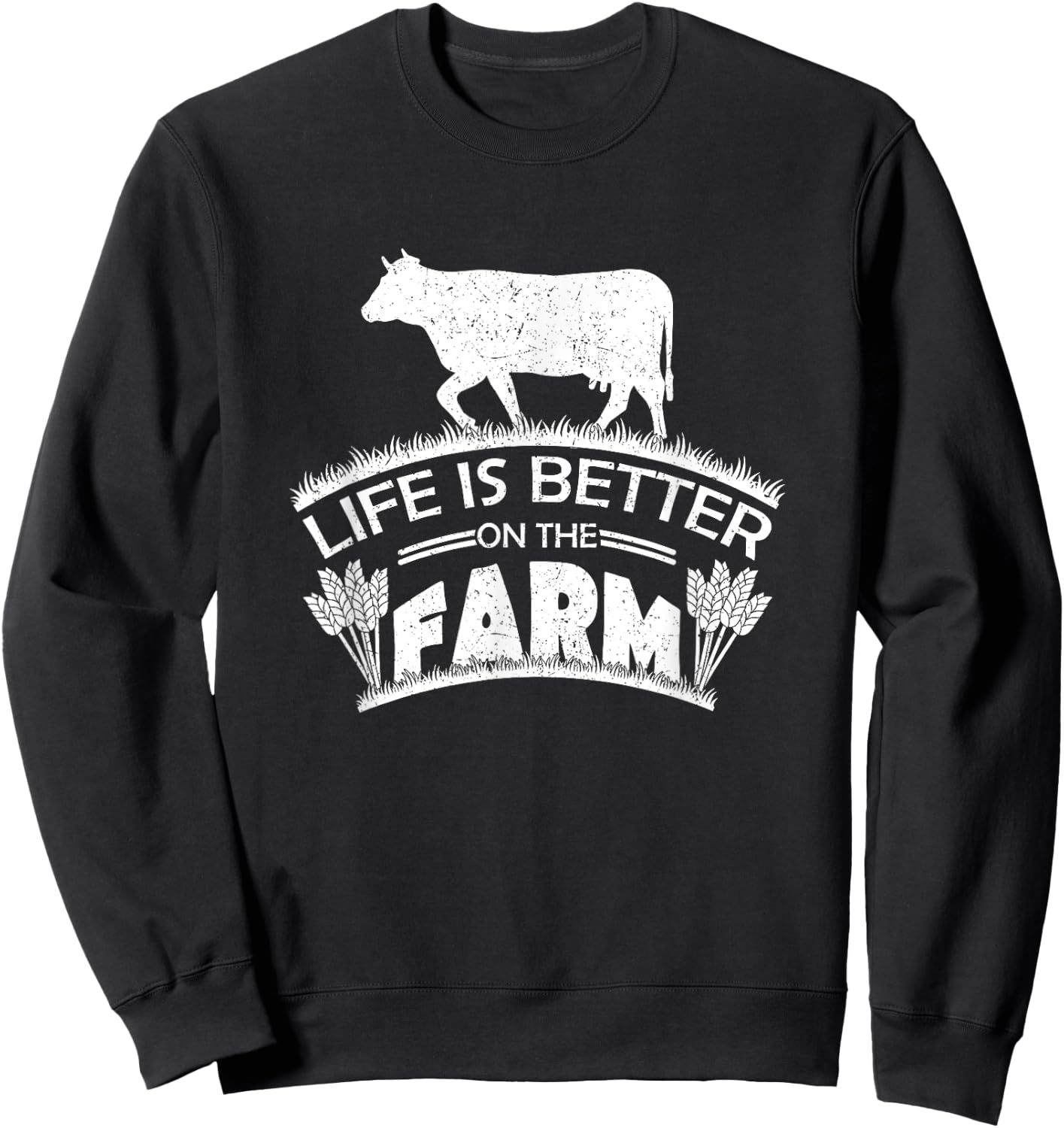 Life Is Better On The Farm Cute Ranching Farming Gift Quote Sweatshirt - Sweatshirt | Black
