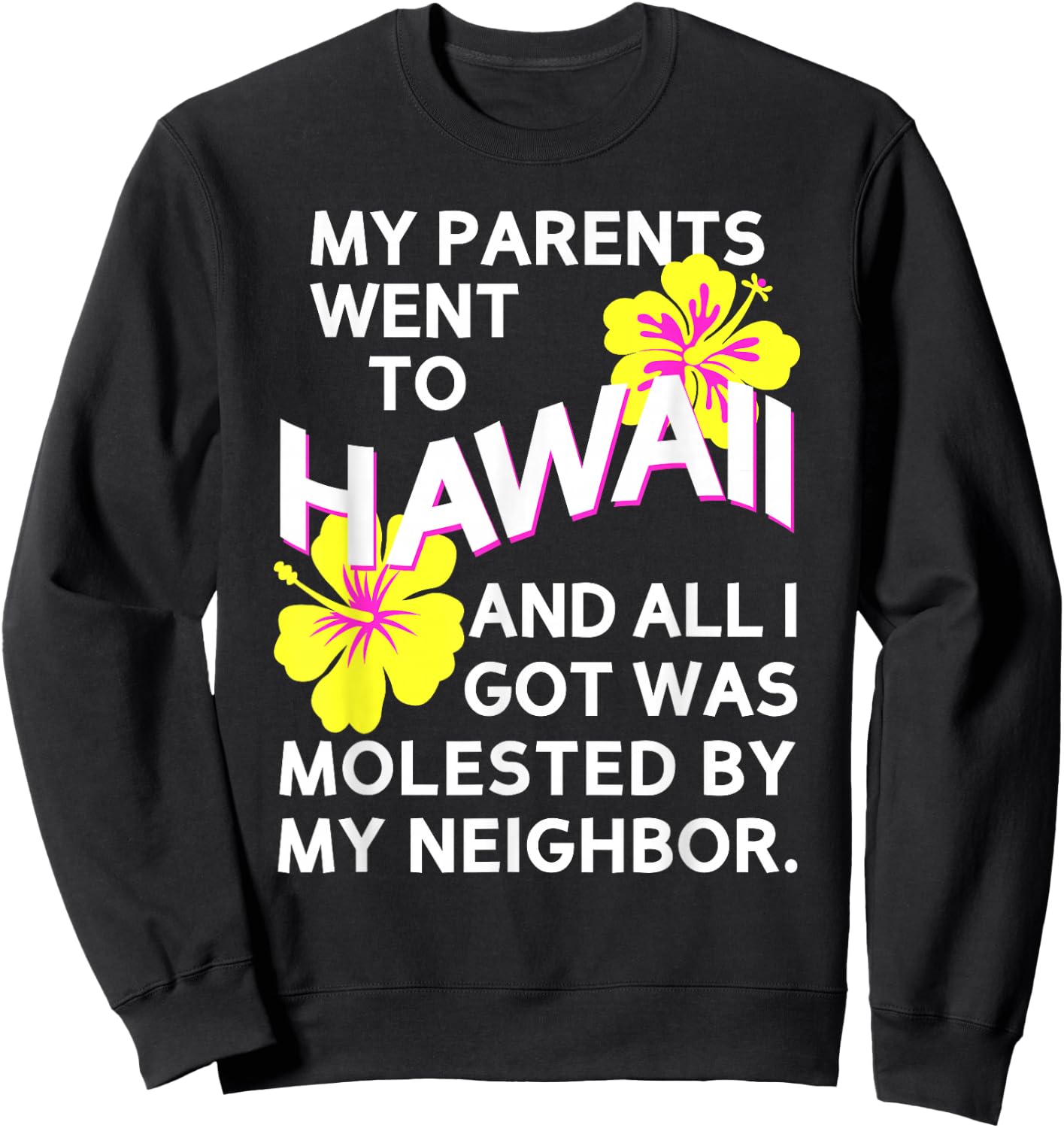 Kumar My Parents Went to Hawaii Sweatshirt - Sweatshirt | Black
