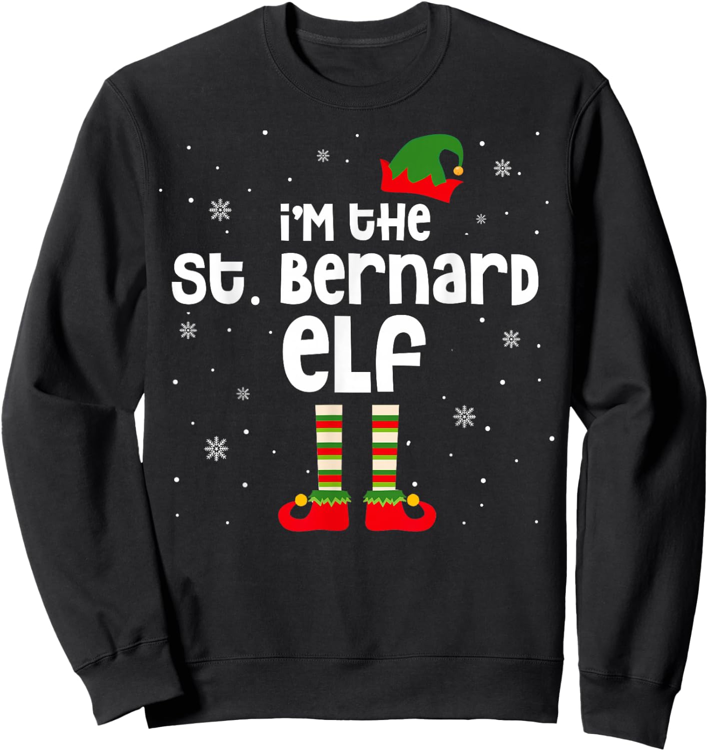 I'm The St. Bernard ELF Christmas St. Bernard Dog Lover Gift Sweatshirt - Sweatshirt | Black