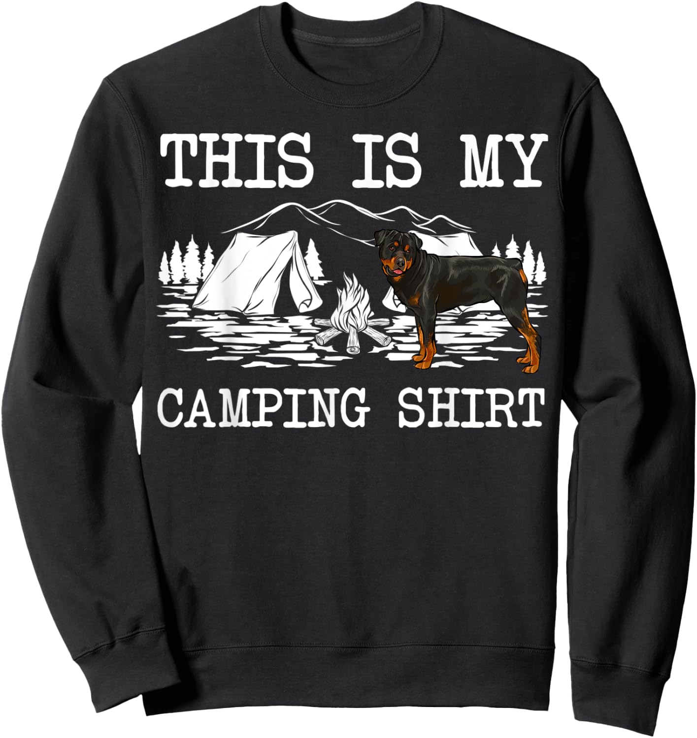 Campfire Rottweiler Dog This Is My Camping Sweatshirt - Sweatshirt | Black