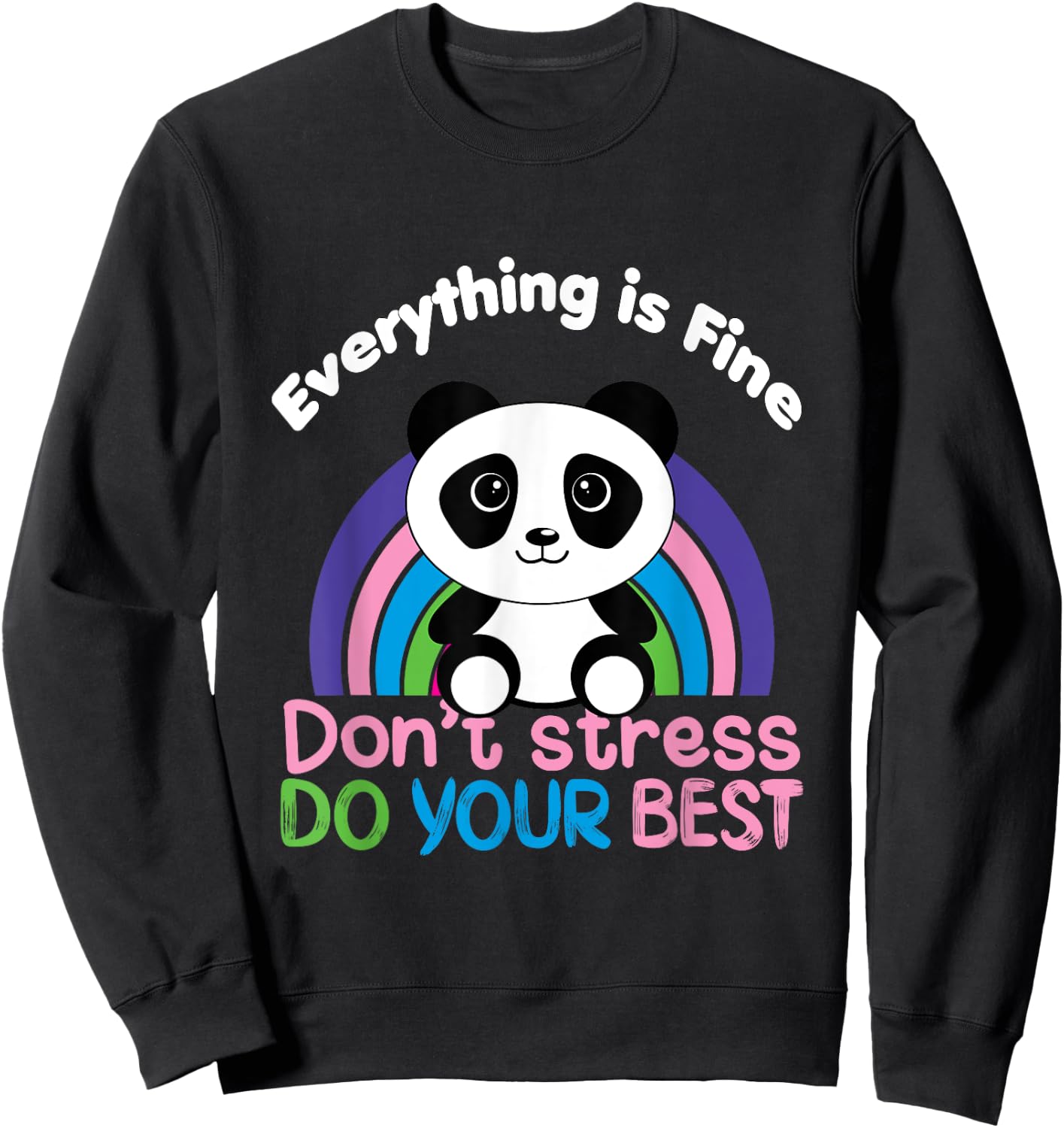 Funny Zen Panda, Everything is Fine, Panda mood Sweatshirt - Sweatshirt | Black