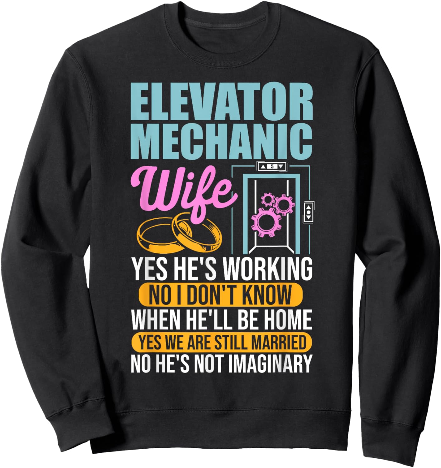 Elevator Mechanic Wife Maintenance Tech Elevator Technician Sweatshirt - Sweatshirt | Black