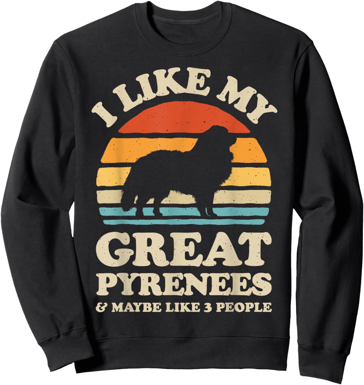 I Like My Great Pyrenees Pyrenean Mountain Dog Lover Retro Women Kids Sweatshirt - Sweatshirt | Black