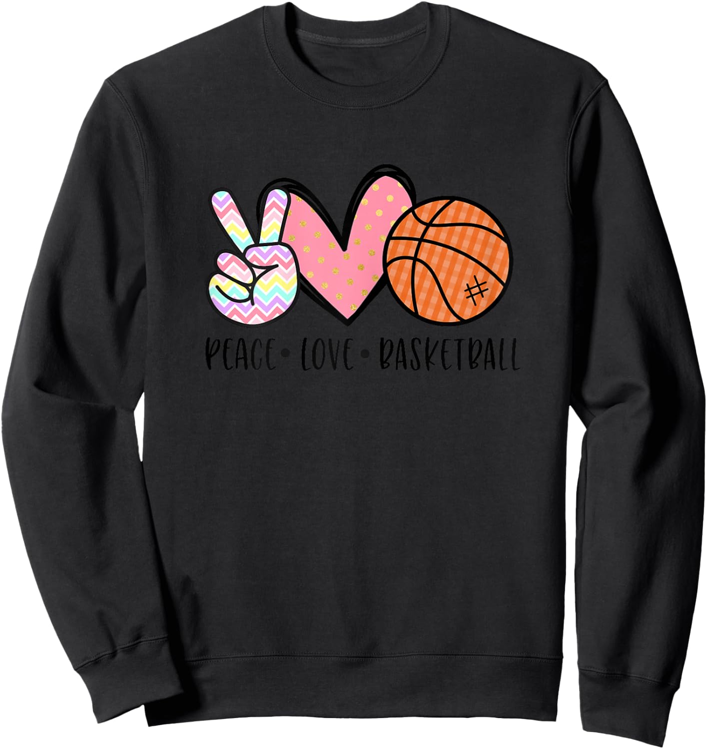 Peace Love Basketball Heart Teens Tween Girls Sweatshirt - Sweatshirt | Black