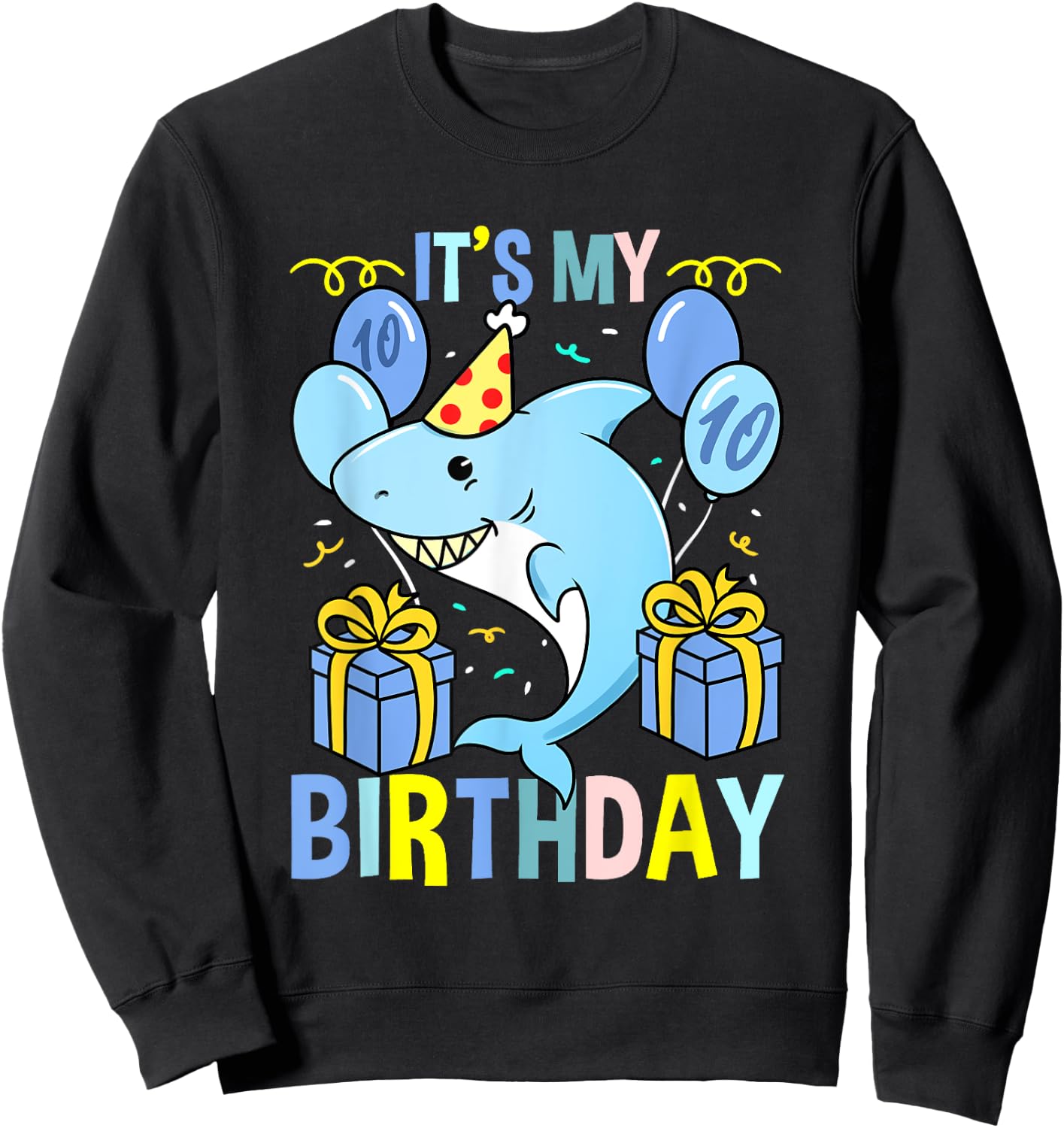 Shark Its My 10th Birthday Sweatshirt - Sweatshirt | Black