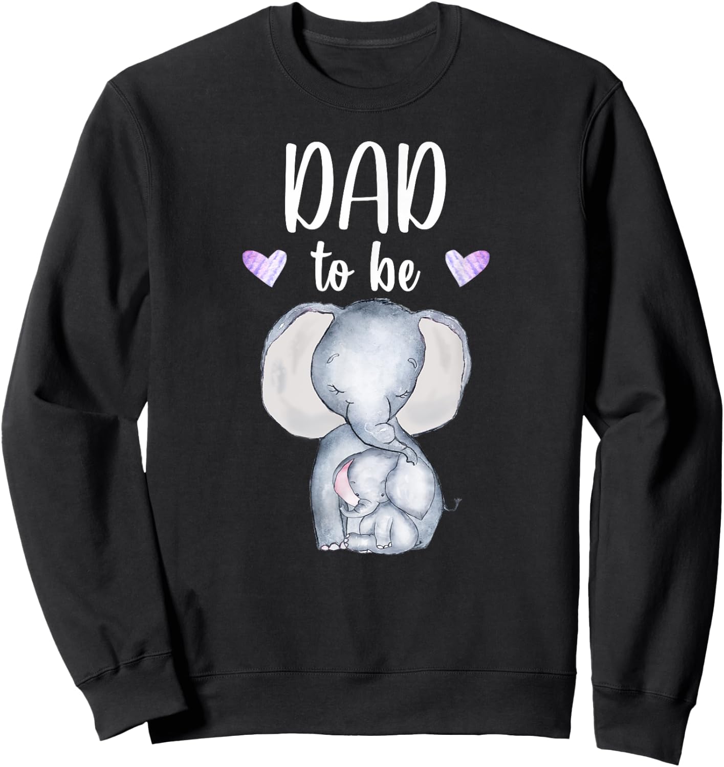 Dad To Be Elephant Baby Shower Future Dad Sweatshirt - Sweatshirt | Black