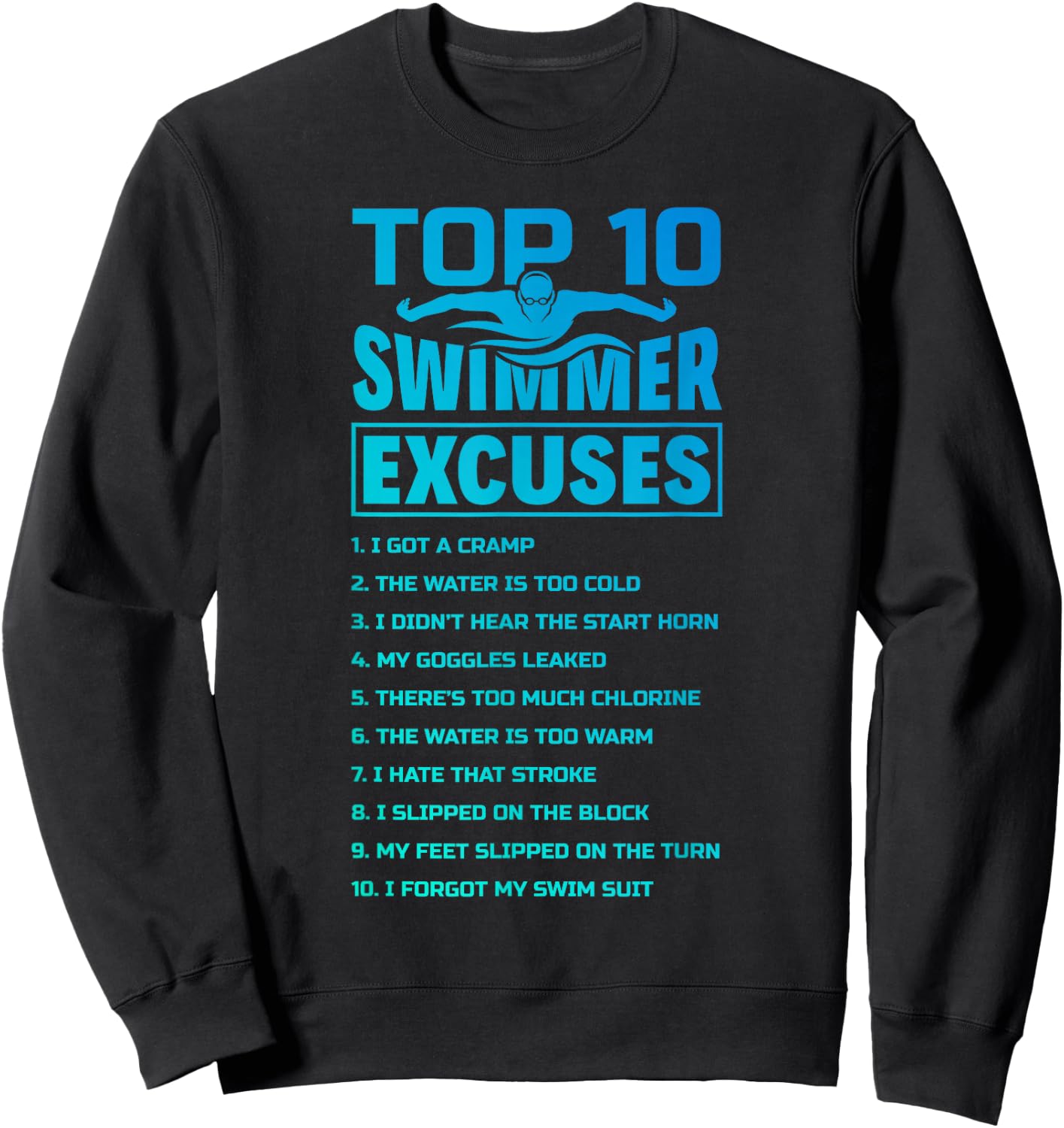 The Merch Pool - Swimmer Excuses Butterfly Swimming Funny Adult , Black, Small, Short Sleeve Sweatshirt - Sweatshirt | Black