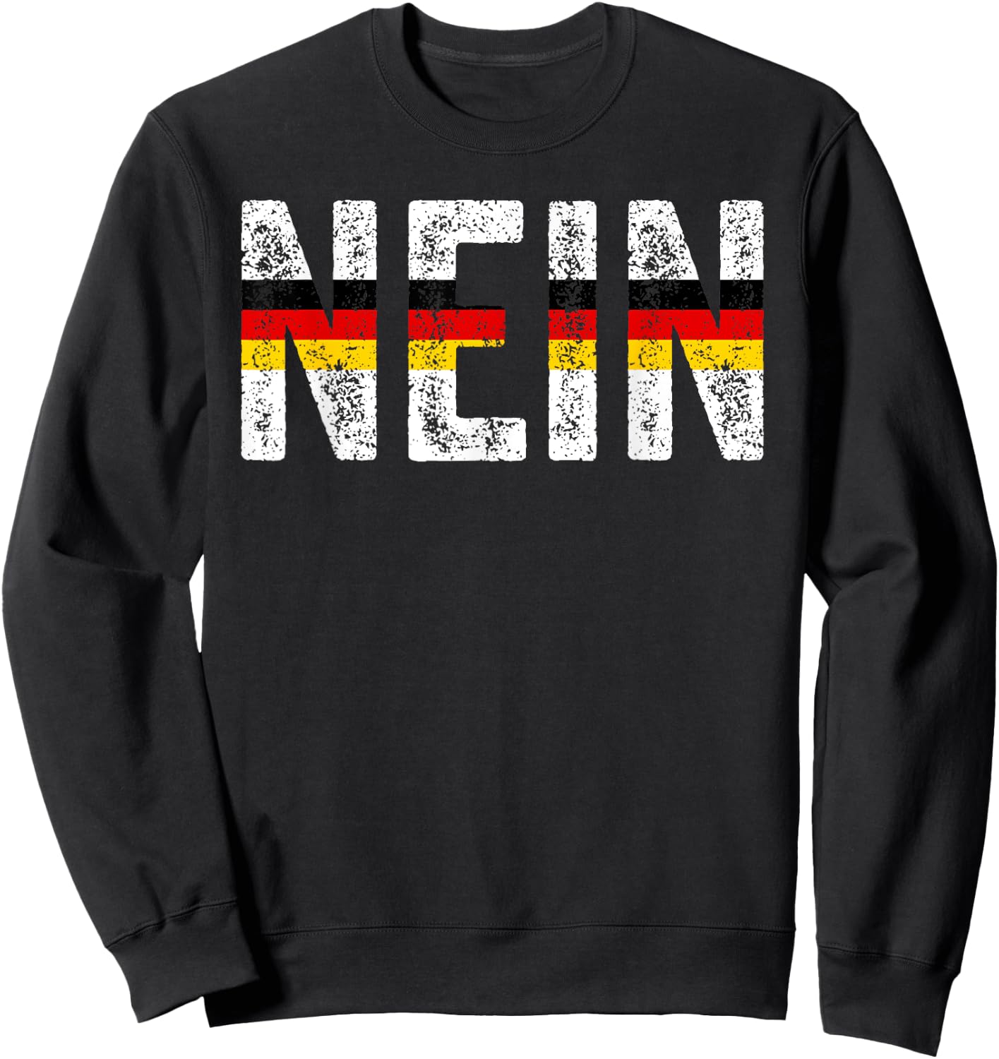 Nein German Flag No Saying Quote Germany Oktoberfest Gift Sweatshirt - Sweatshirt | Black