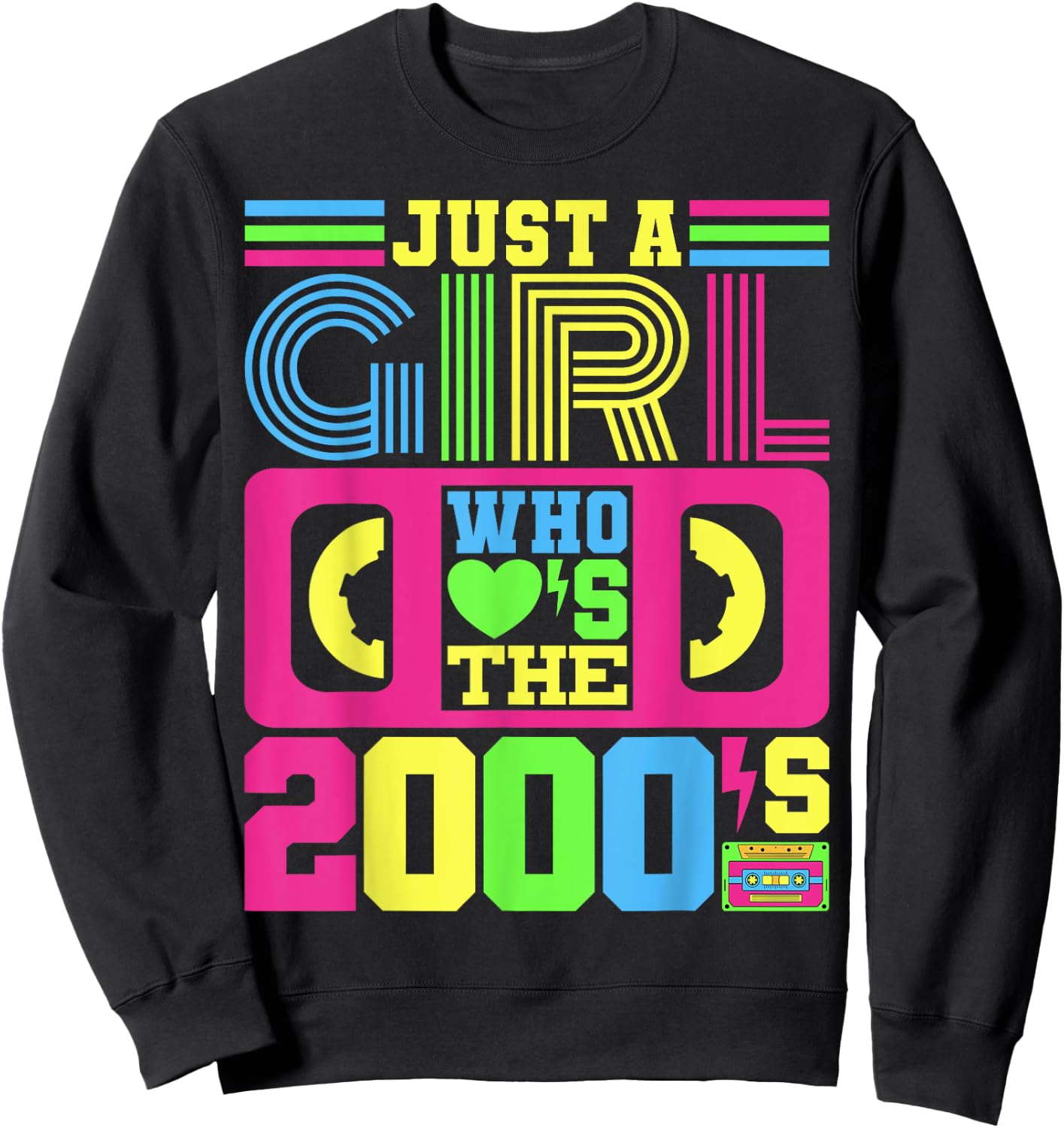 Just A Girl Who Loves The 2000's Party Outfit 2000's Costume Sweatshirt - Sweatshirt | Black