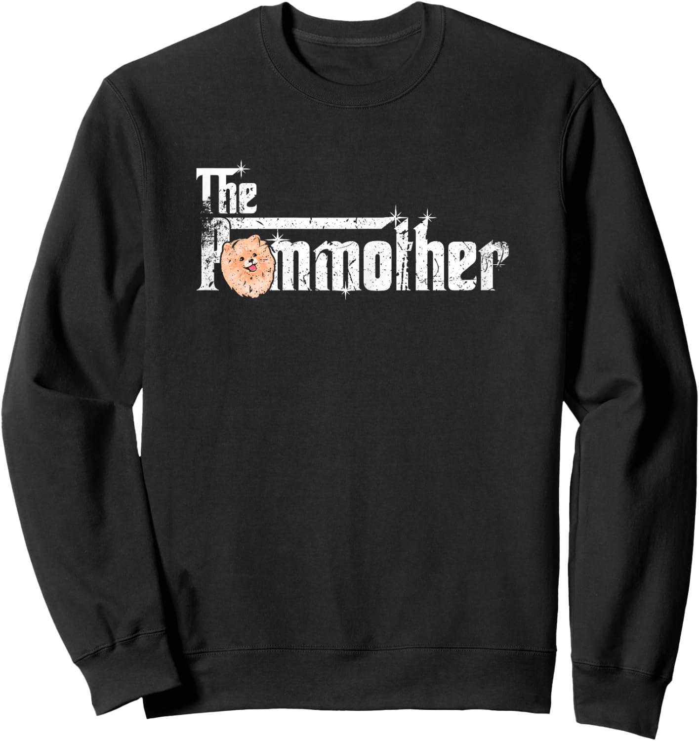 The Pommother! Pom Mom Shirt Fun Cute Pomeranian Mother Dog Sweatshirt - Sweatshirt | Black
