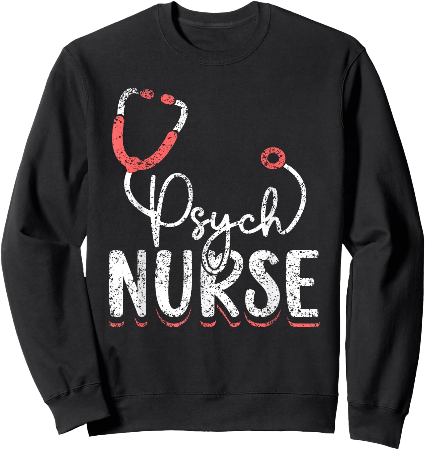 Psych Nurse Nursing Psychiatry Nurses Psychiatric Nurse , Small, Black Sweatshirt - Sweatshirt | Black