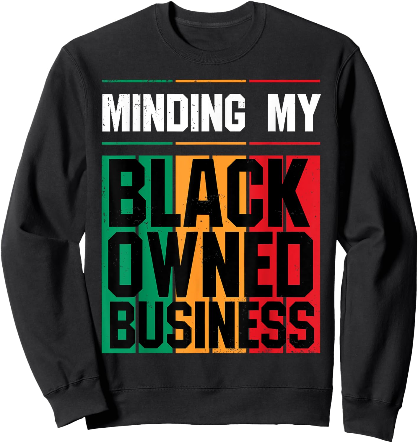 Minding My Black Owned Business Girl Women Gift Entrepreneur Sweatshirt - Sweatshirt | Black