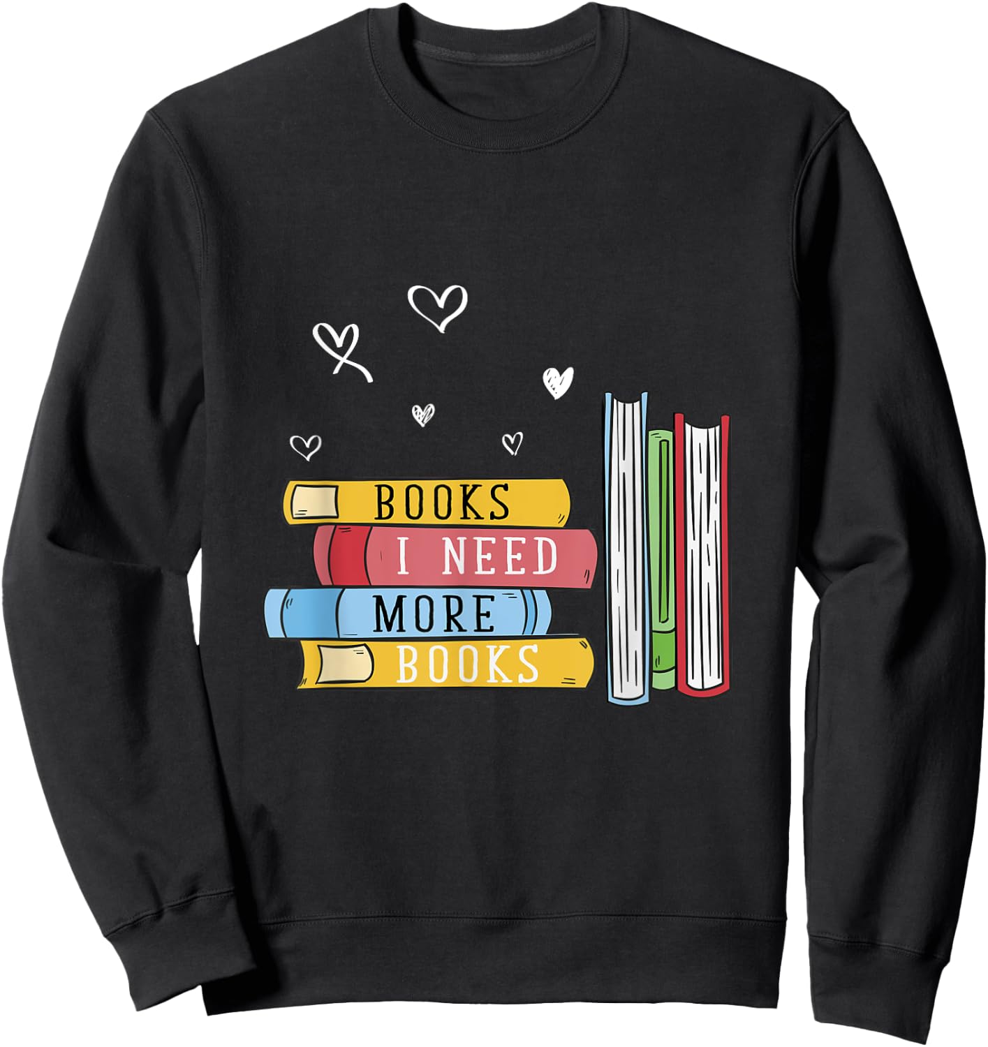 Funny Book Lover Gift Bibliophile Reading Sweatshirt - Sweatshirt | Black
