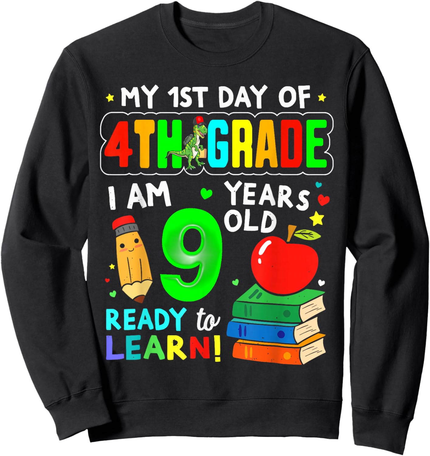 My 1st Day of 4th Grade Girls Boys First Day of Fourth Grade Sweatshirt - Sweatshirt | Black