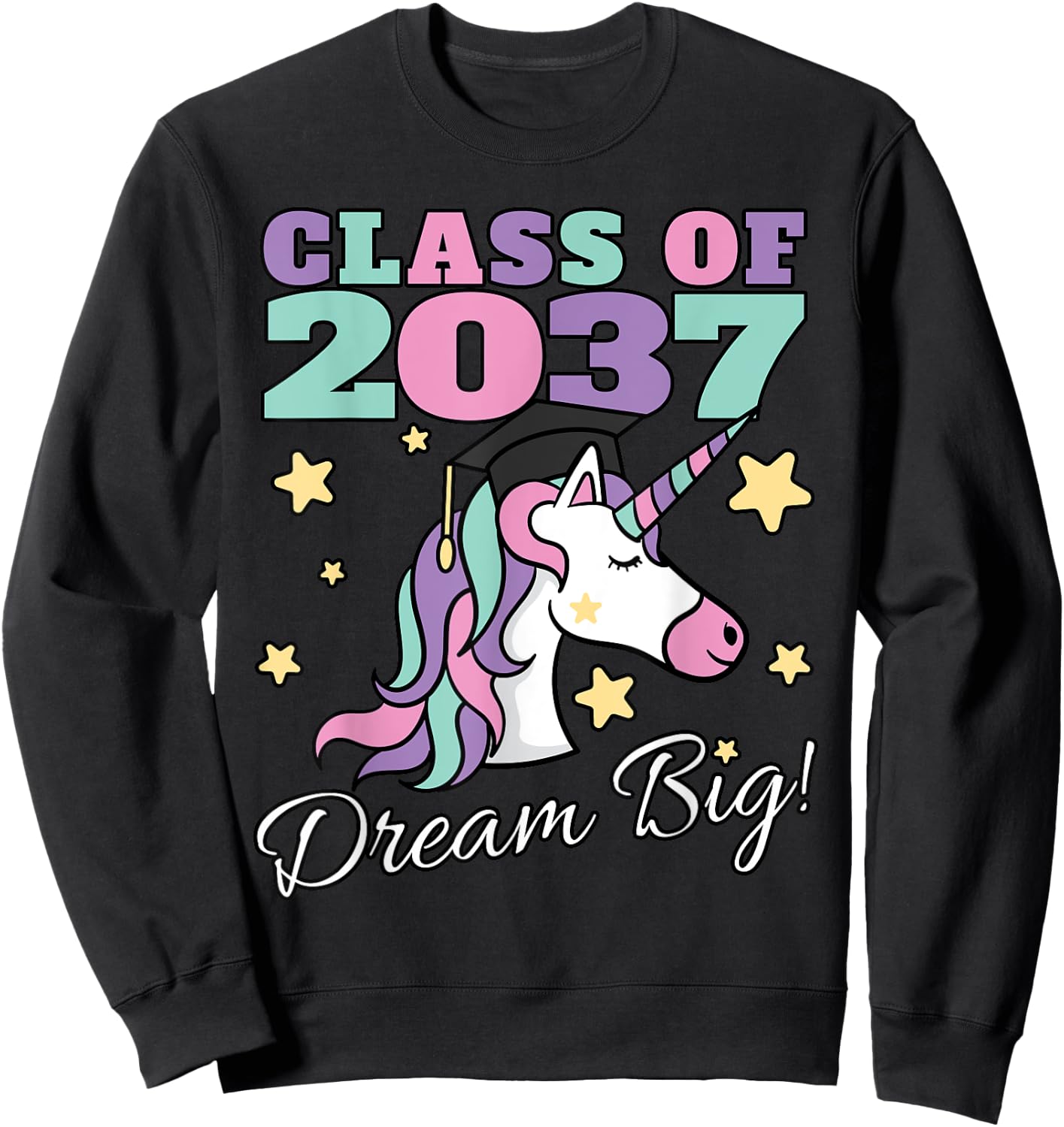 Girls Class of 2037 Magical Unicorn Graduation Cap Sweatshirt - Sweatshirt | Black