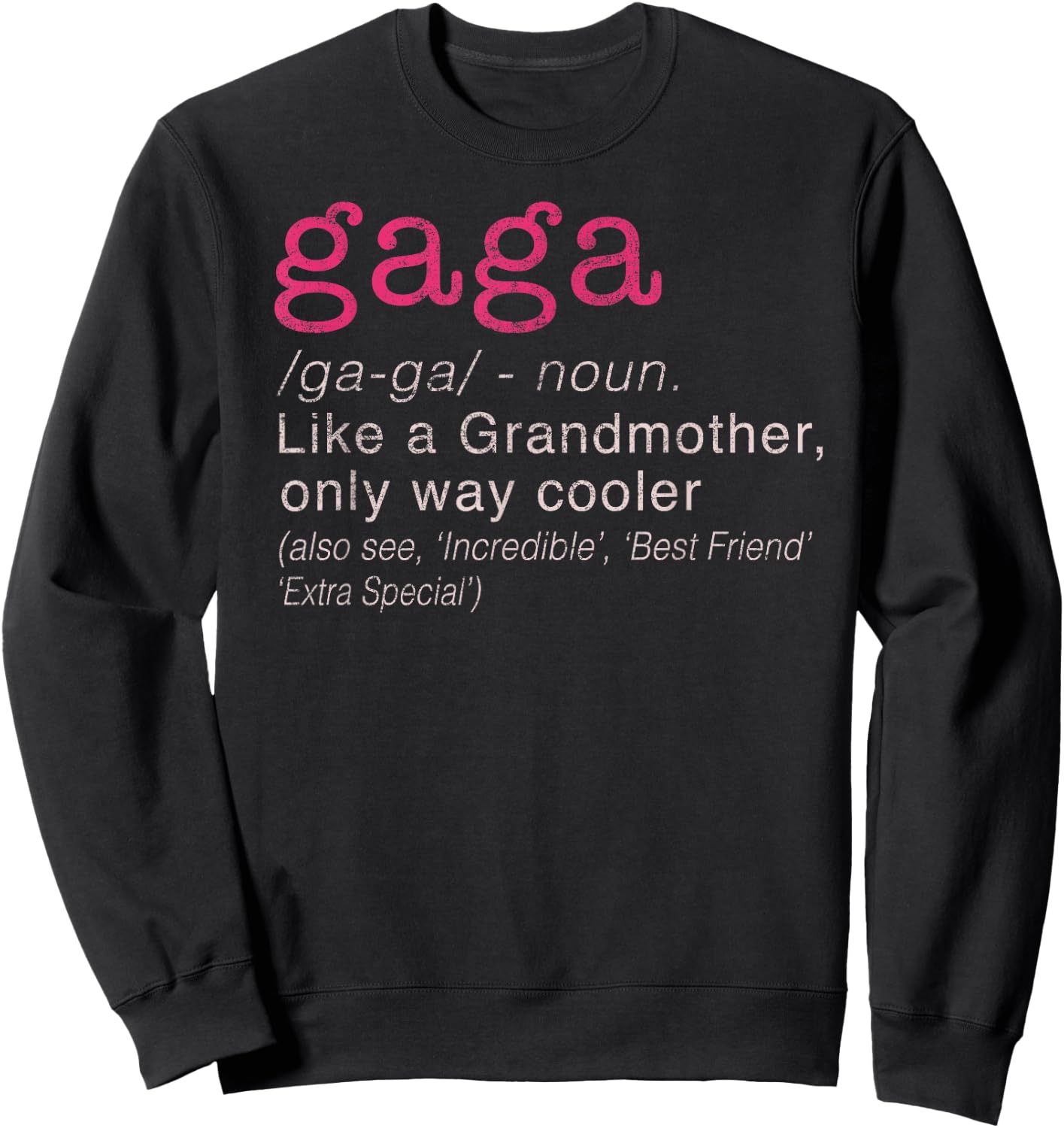 Women's Gaga Grandmother Only Way Cooler Sweatshirt - Sweatshirt | Black