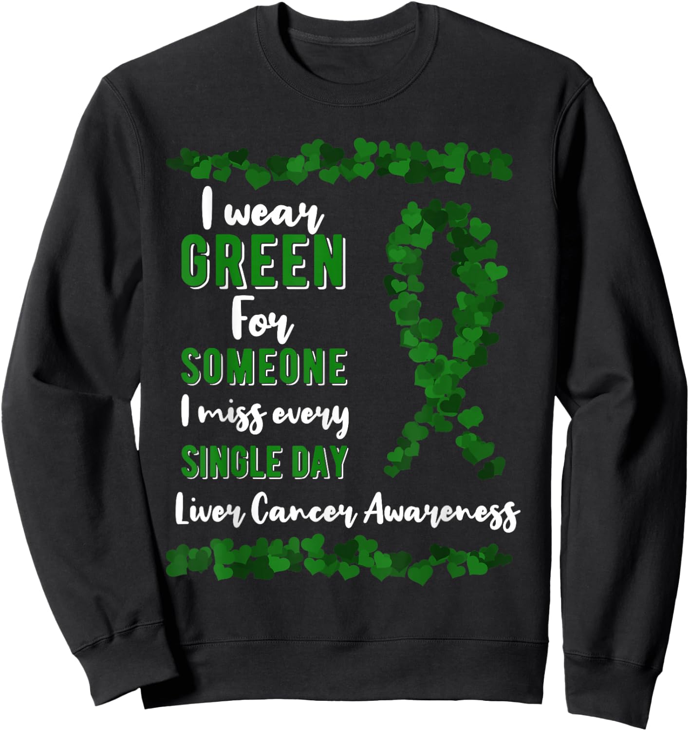 Liver Cancer Awareness Primary Hepatic Green Ribbon Jaundice Sweatshirt - Sweatshirt | Black
