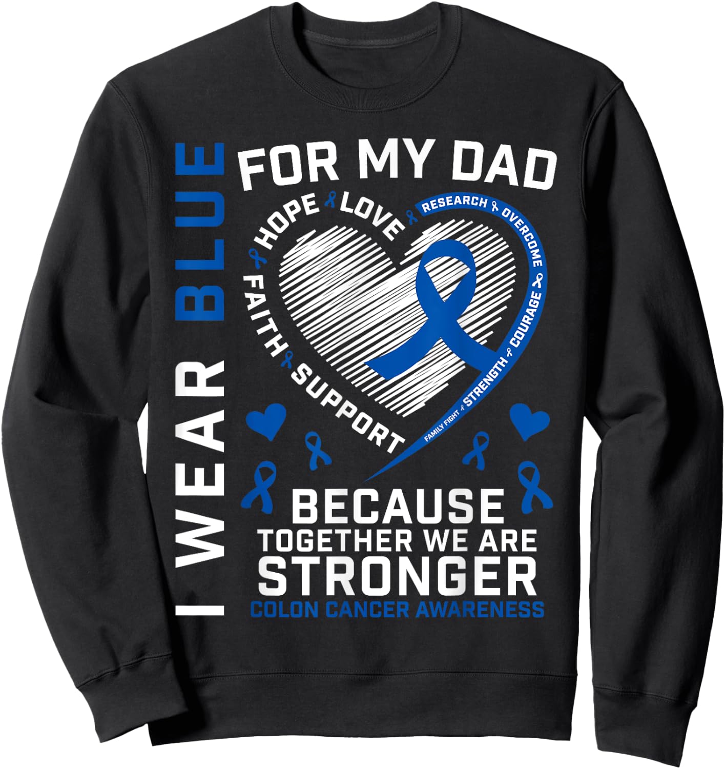 Dad Colon Cancer Awareness Products Gifts Women Men Kids Sweatshirt - Sweatshirt | Black