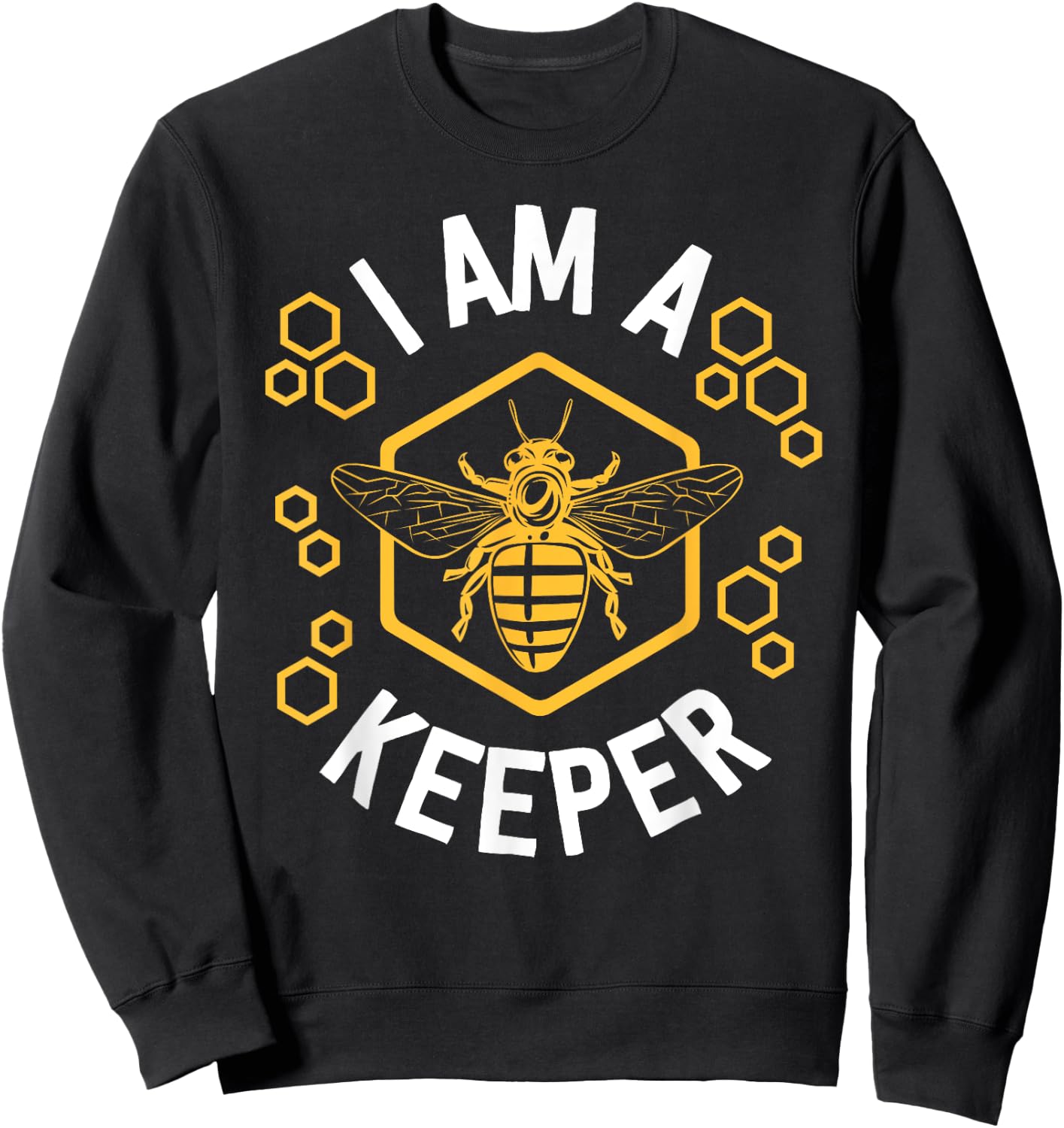 Funny Beekeeper Shirt Men Women I Am a Keeper Beekeeping Sweatshirt - Sweatshirt | Black
