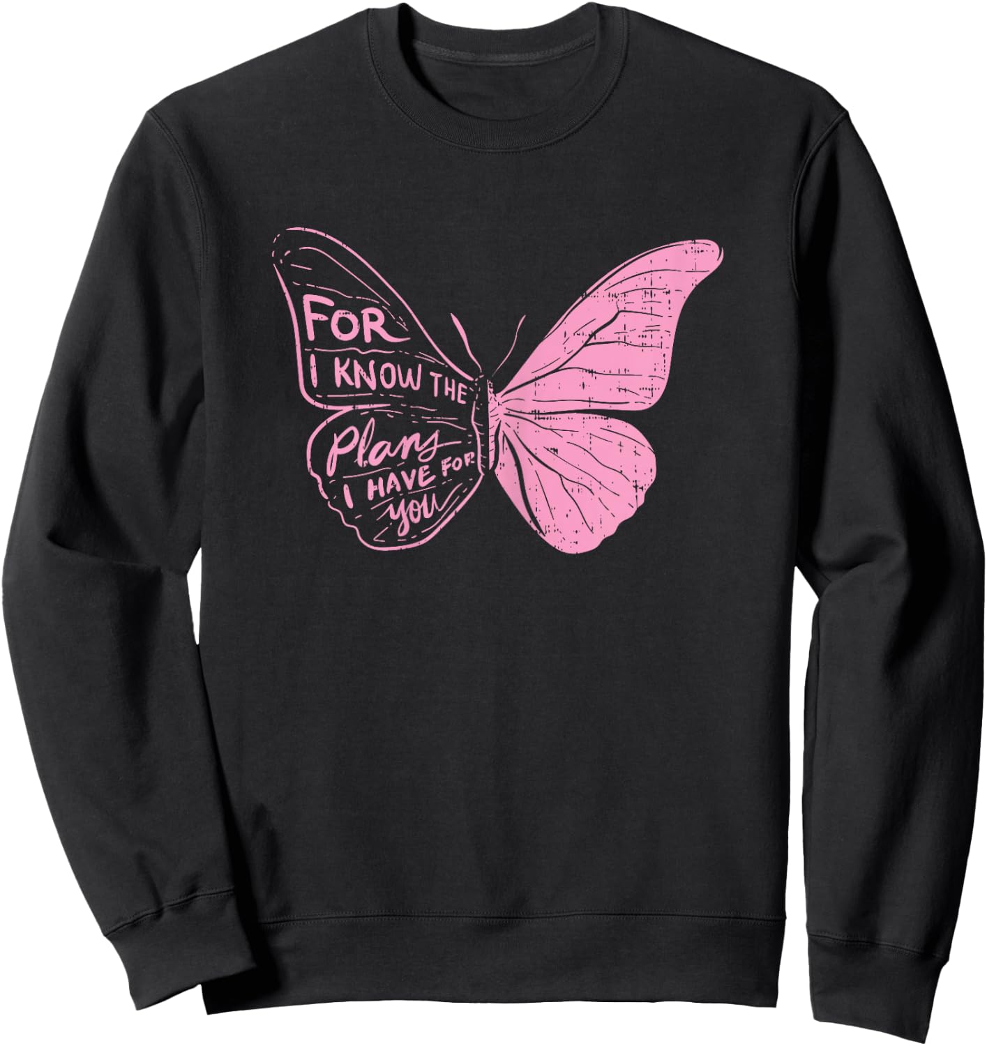 Butterfly I Know The Plans Verse Bible Jesus Christian Gift Sweatshirt - Sweatshirt | Black