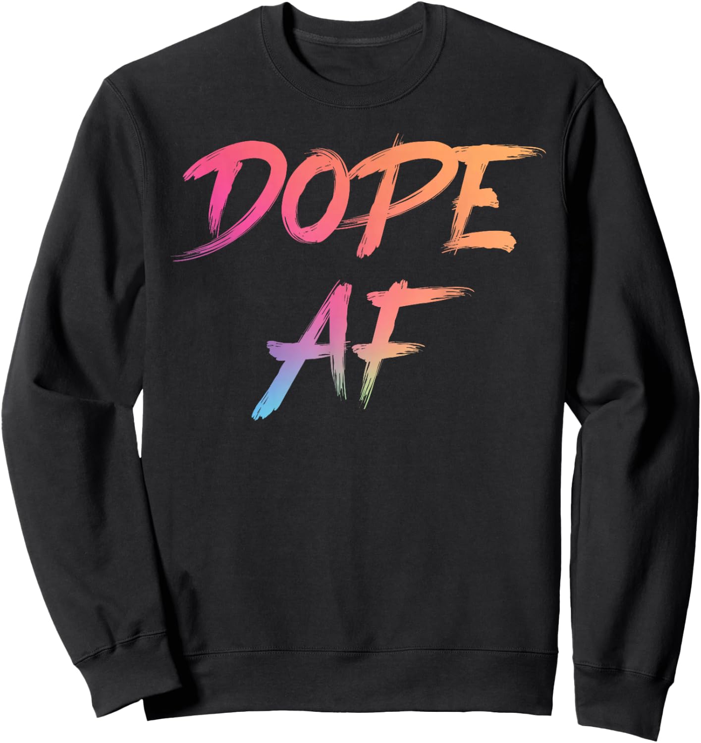 Dope AF Urban Streetwear Respect The Drip Dope AF Sweatshirt - Sweatshirt | Black
