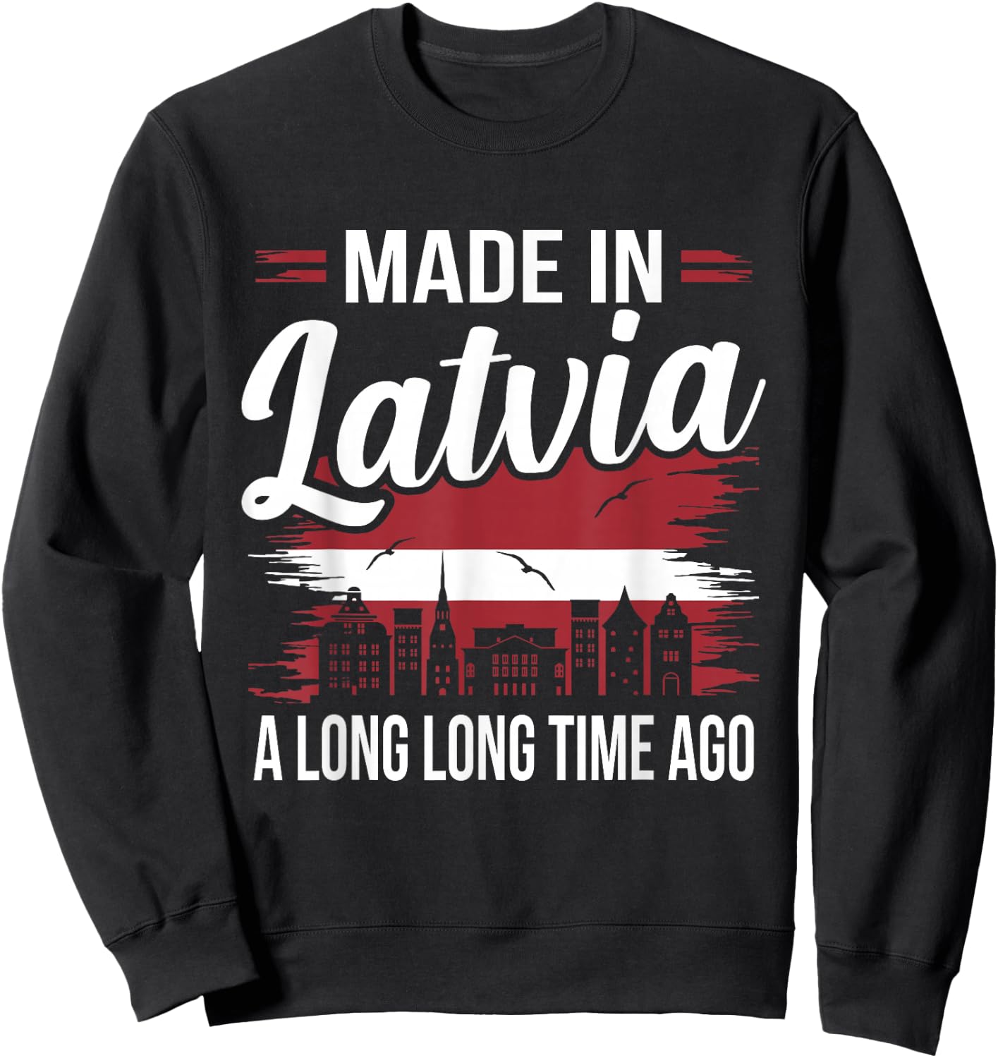 Funny Latvia Flag Travel Sweatshirt - Sweatshirt | Black