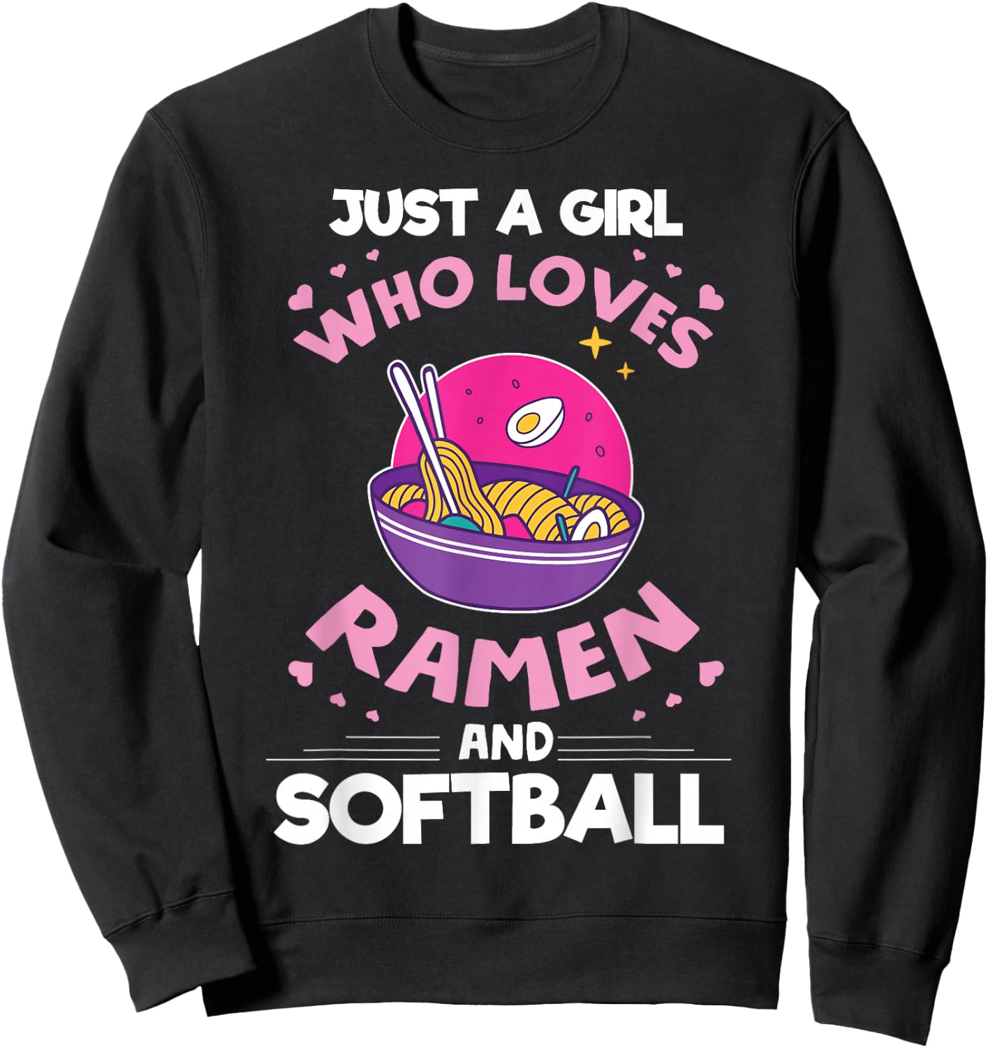 Girl who loves Ramen And Softball Anime gifts for teen girls Sweatshirt - Sweatshirt | Black