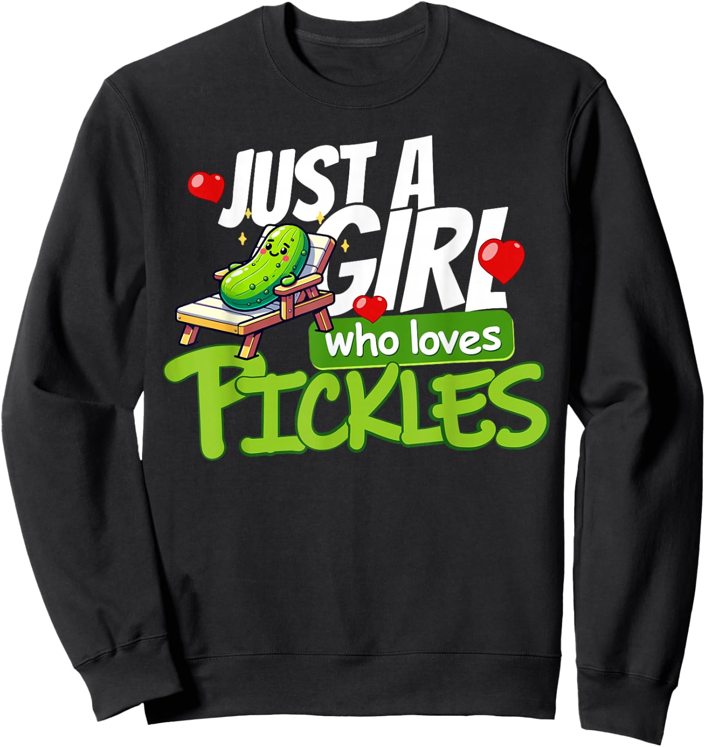 Just A Girl Who Loves Pickles Cute Vegetarian Cucumber Lover Sweatshirt - Sweatshirt | Black