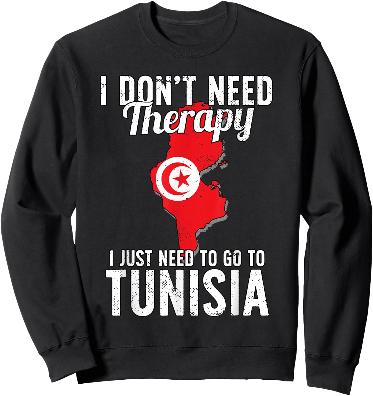 Tunisian Flag I Tunisia Flag I Vacation Tunisia Sweatshirt - Sweatshirt | Black