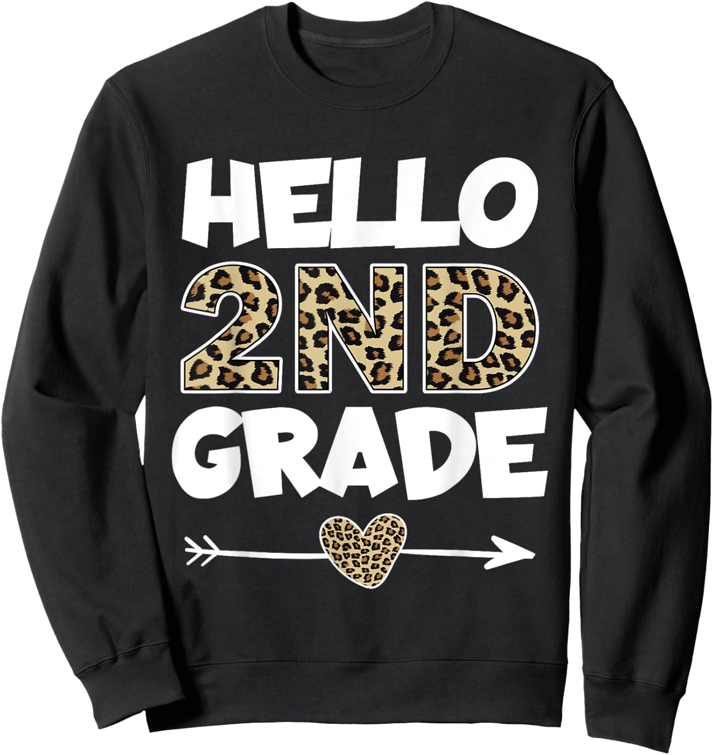 Hello 2nd Grade Leopard Print Second Grade Teacher Kids Gift Sweatshirt - Sweatshirt | Black