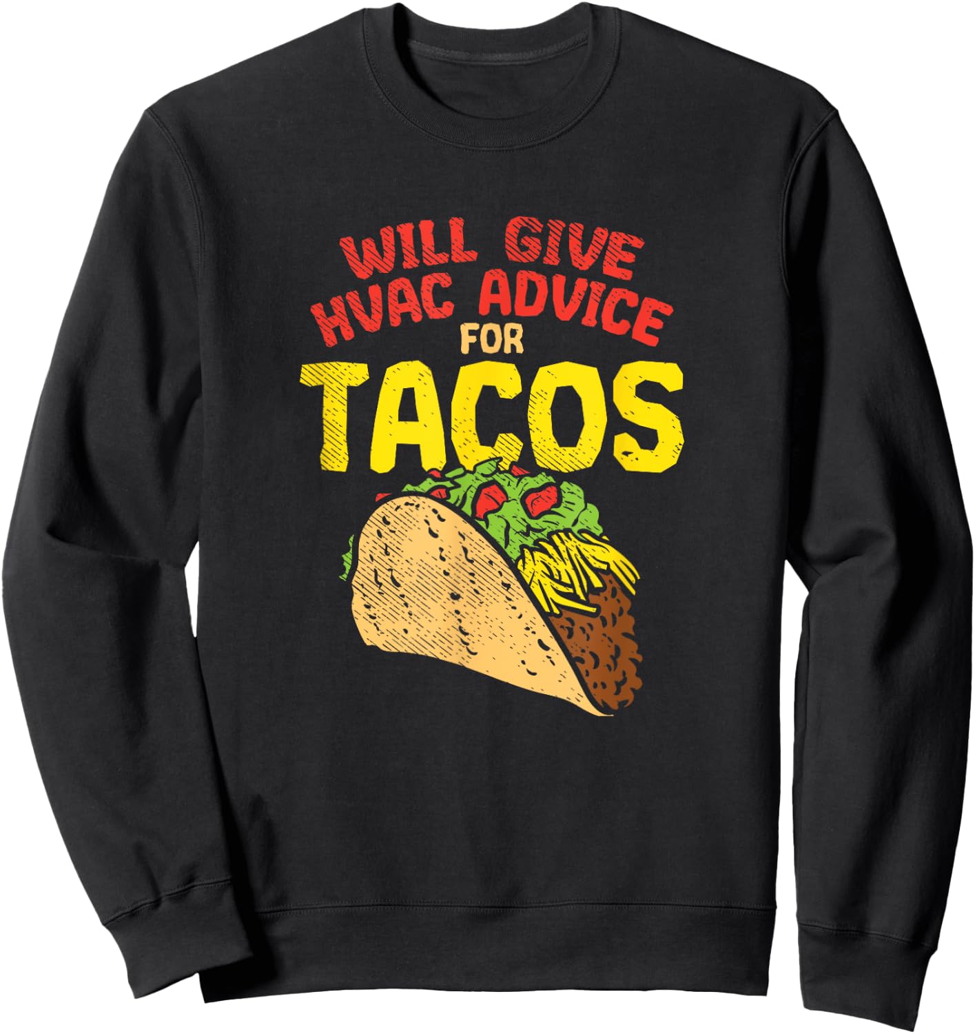 Fun HVAC Tech Joke Humor | Funny Saying HVAC Technician Sweatshirt - Sweatshirt | Black